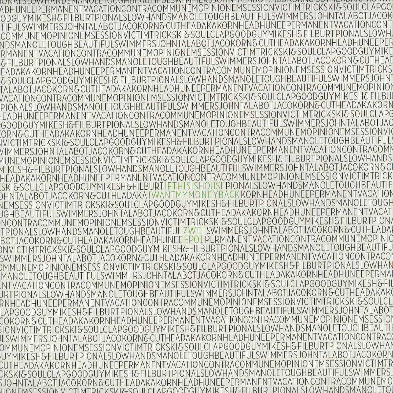 John Talabot / Session Victim / Jacob Korn & Cuthead / Pional - IF THIS IS HOUSE I WANT MY MONEY BACK 2 EP1