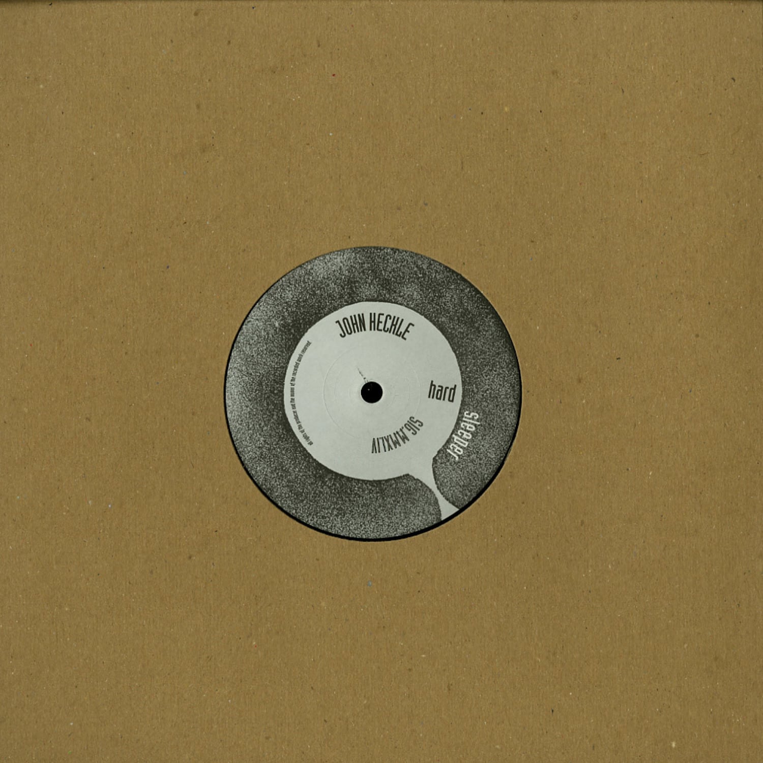 John Heckle - HARD SLEEPER / ANCIENT DEEP