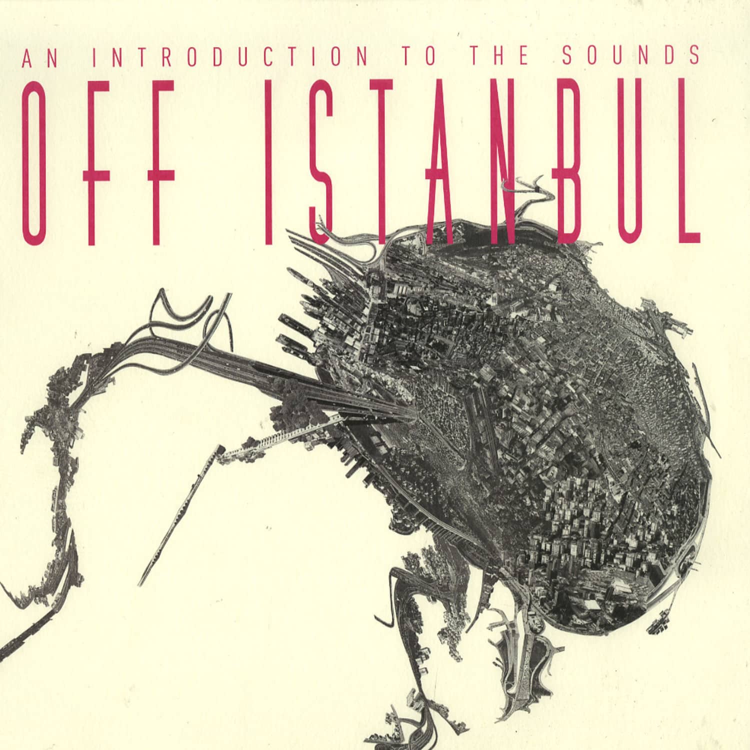 Various Artists - OFF INSTANBUL: AN INTRODUCTION TO THE SOUNDS 