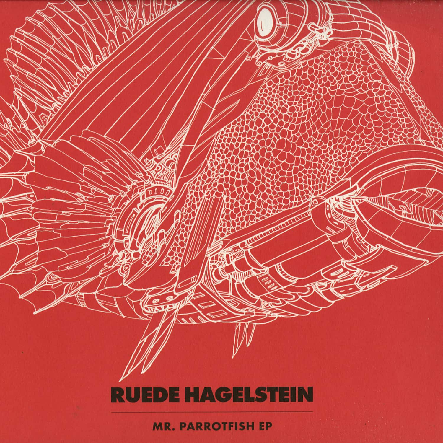 Ruede Hagelstein - MR.PARROTFISCH EP 