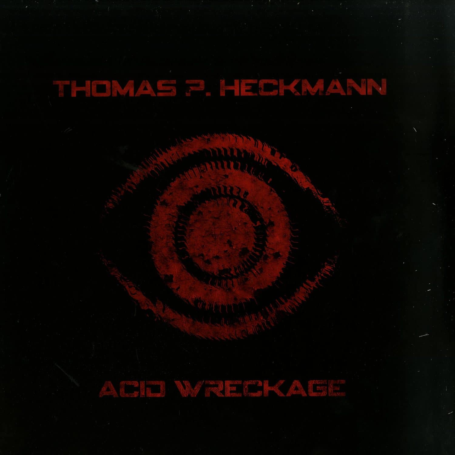 Thomas P. Heckmann - ACID WRECKAGE 