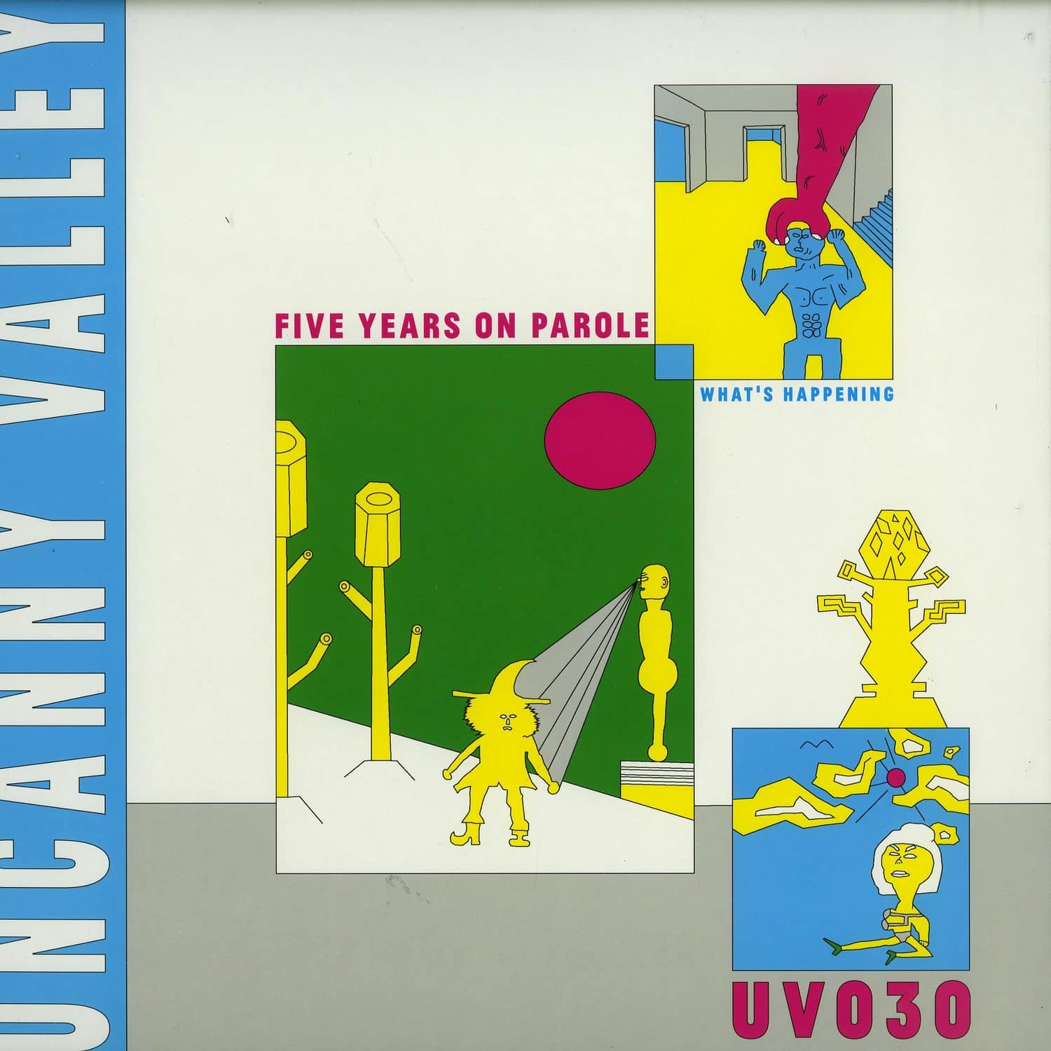 Various Artists - UNCANNY VALLEY: FIVE YEARS ON PAROLE - what s happening