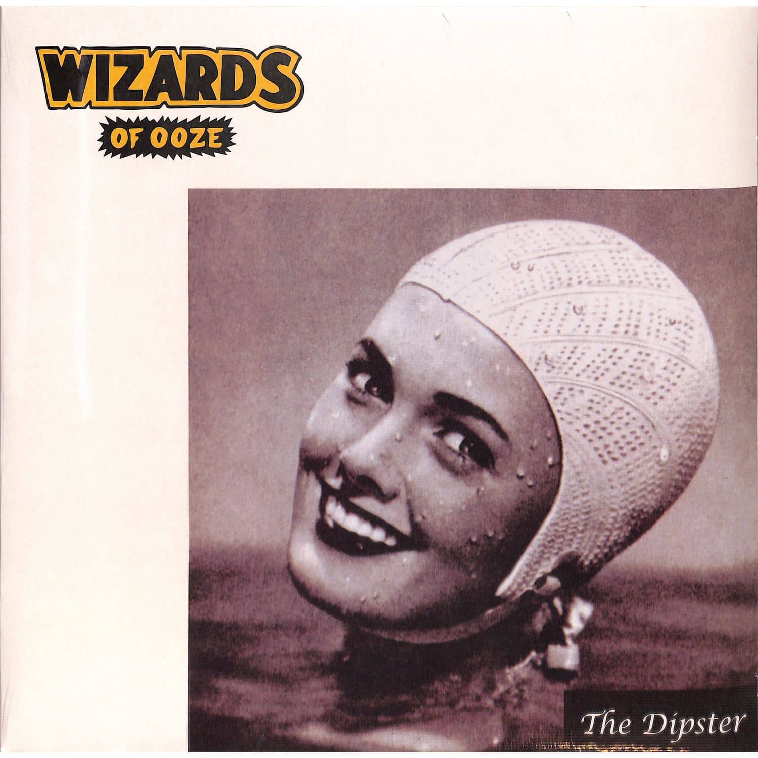 Wizards Of Ooze - THE DIPSTER 