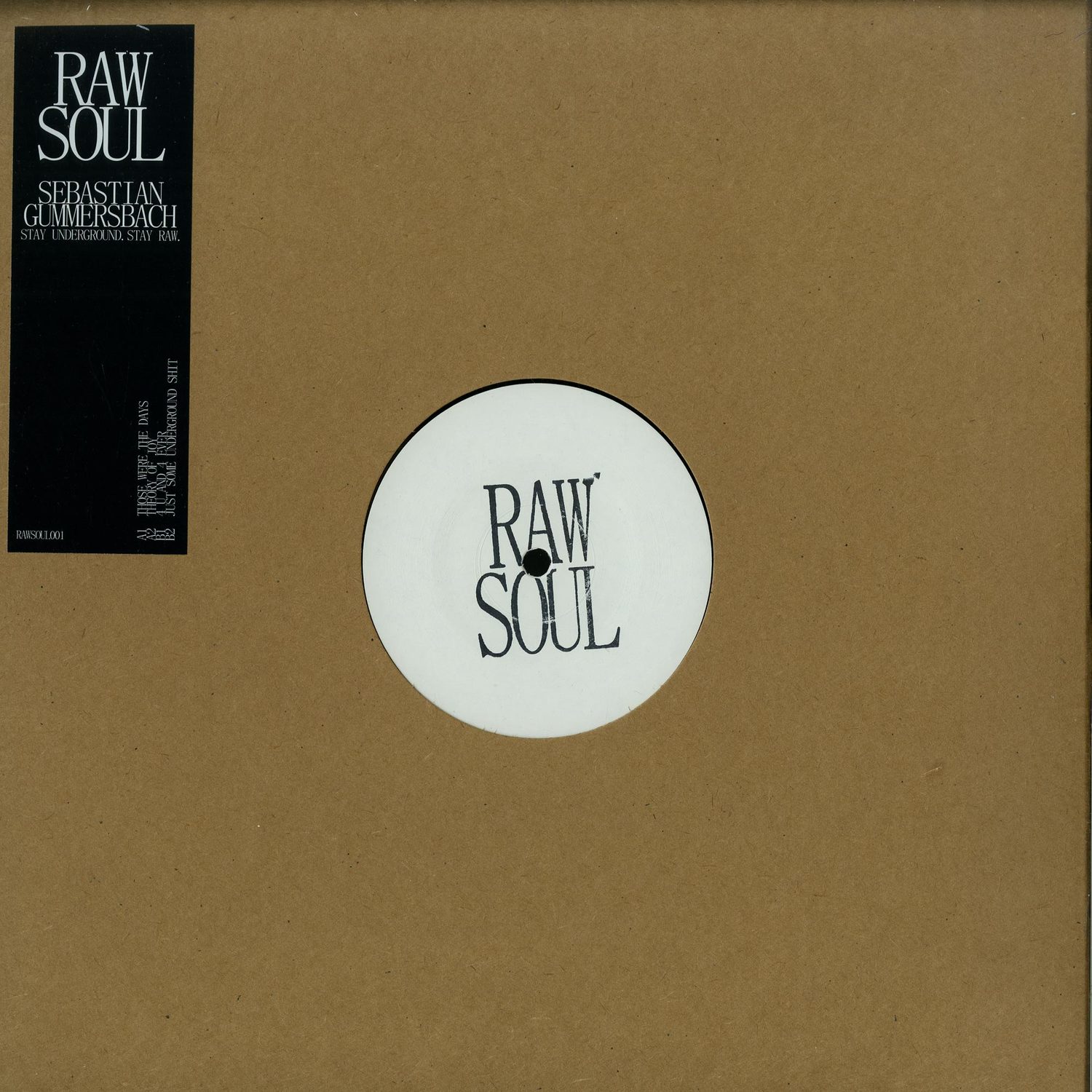 Sebastian Gummersbach - STAY UNDERGROUND STAY RAW EP 