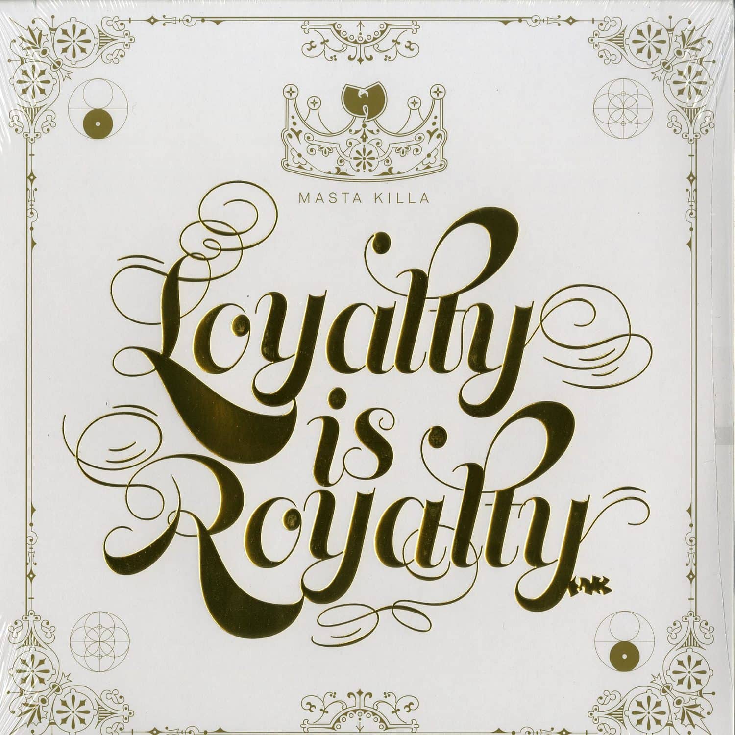 Masta Killa  - LOYALTY IS ROYALTY 