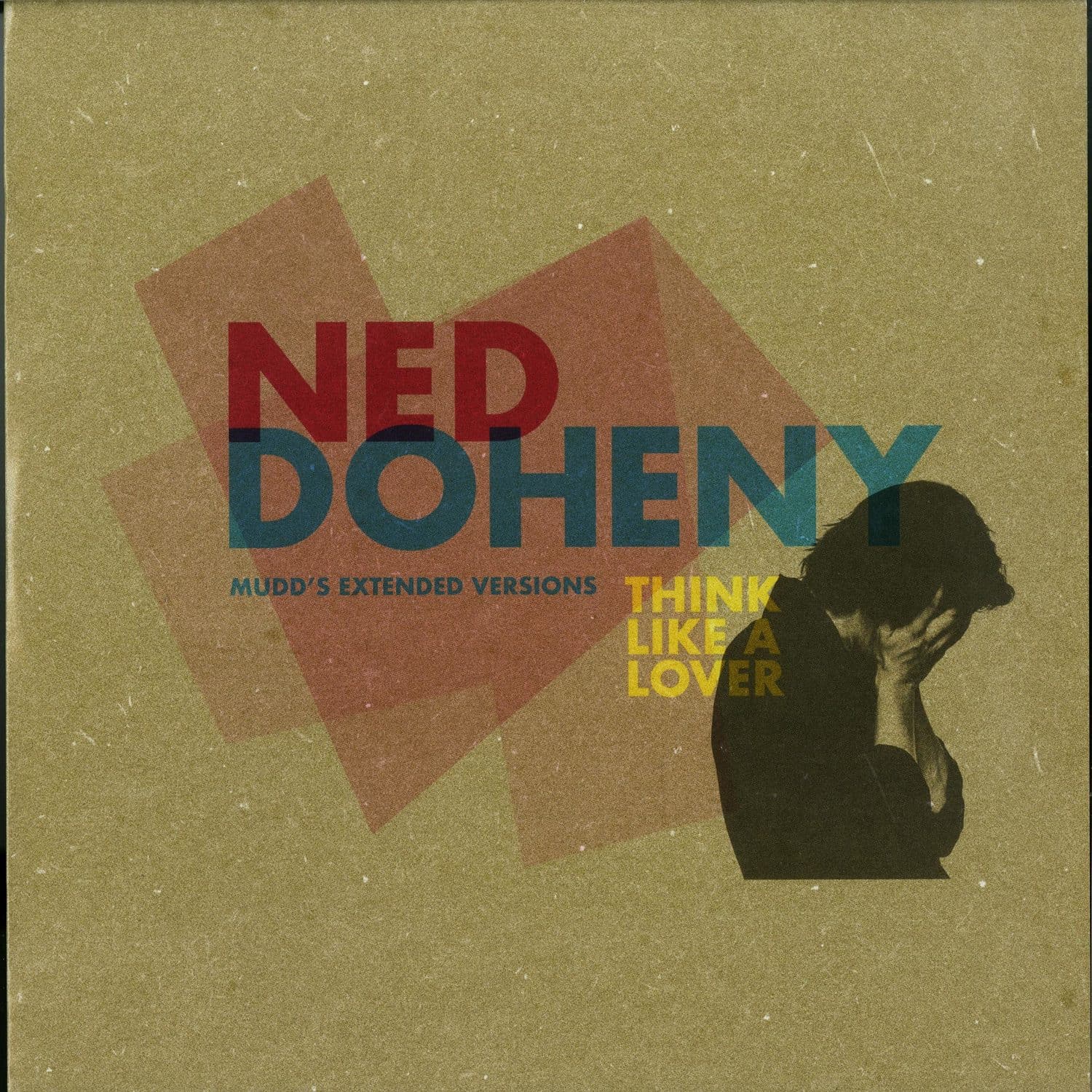 Ned Doheny - THINK LIKE A LOVER 