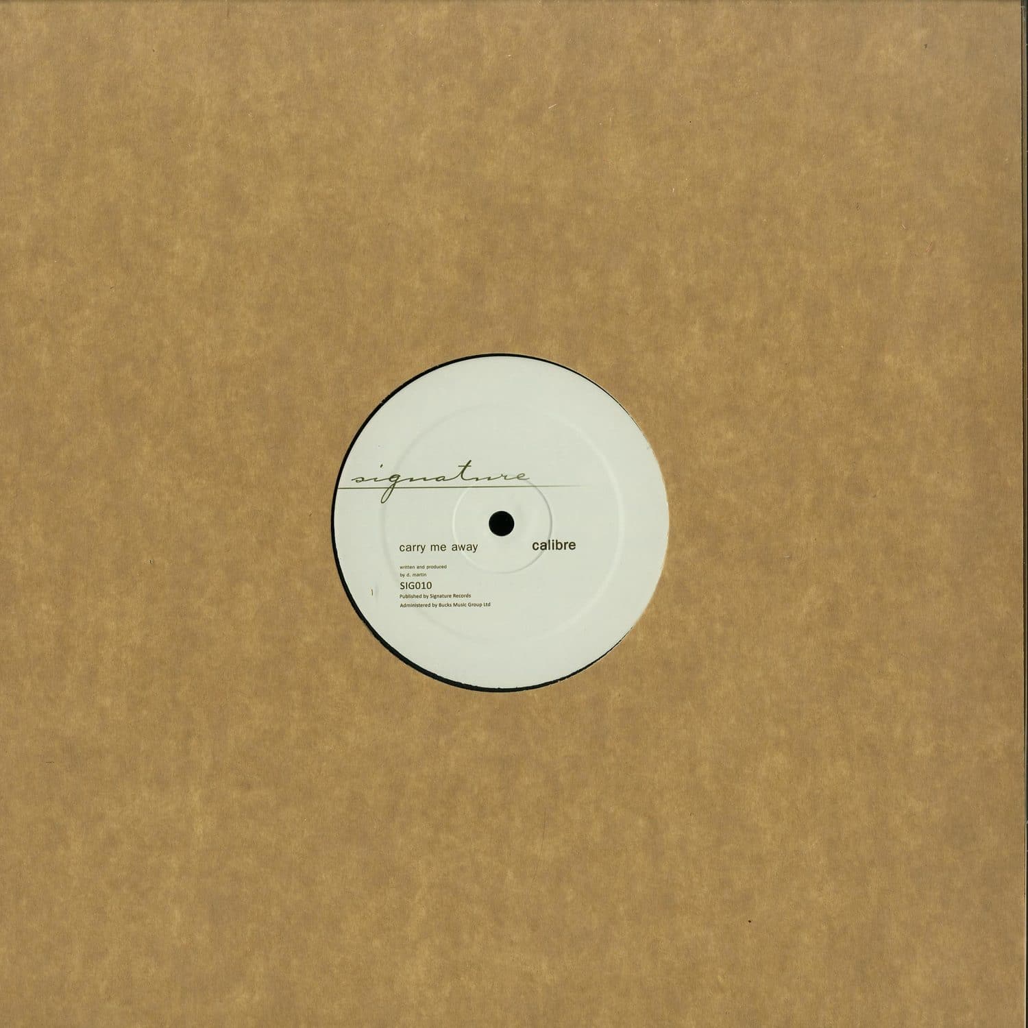 Calibre - CARRY ME AWAY / MR RIGHT ON