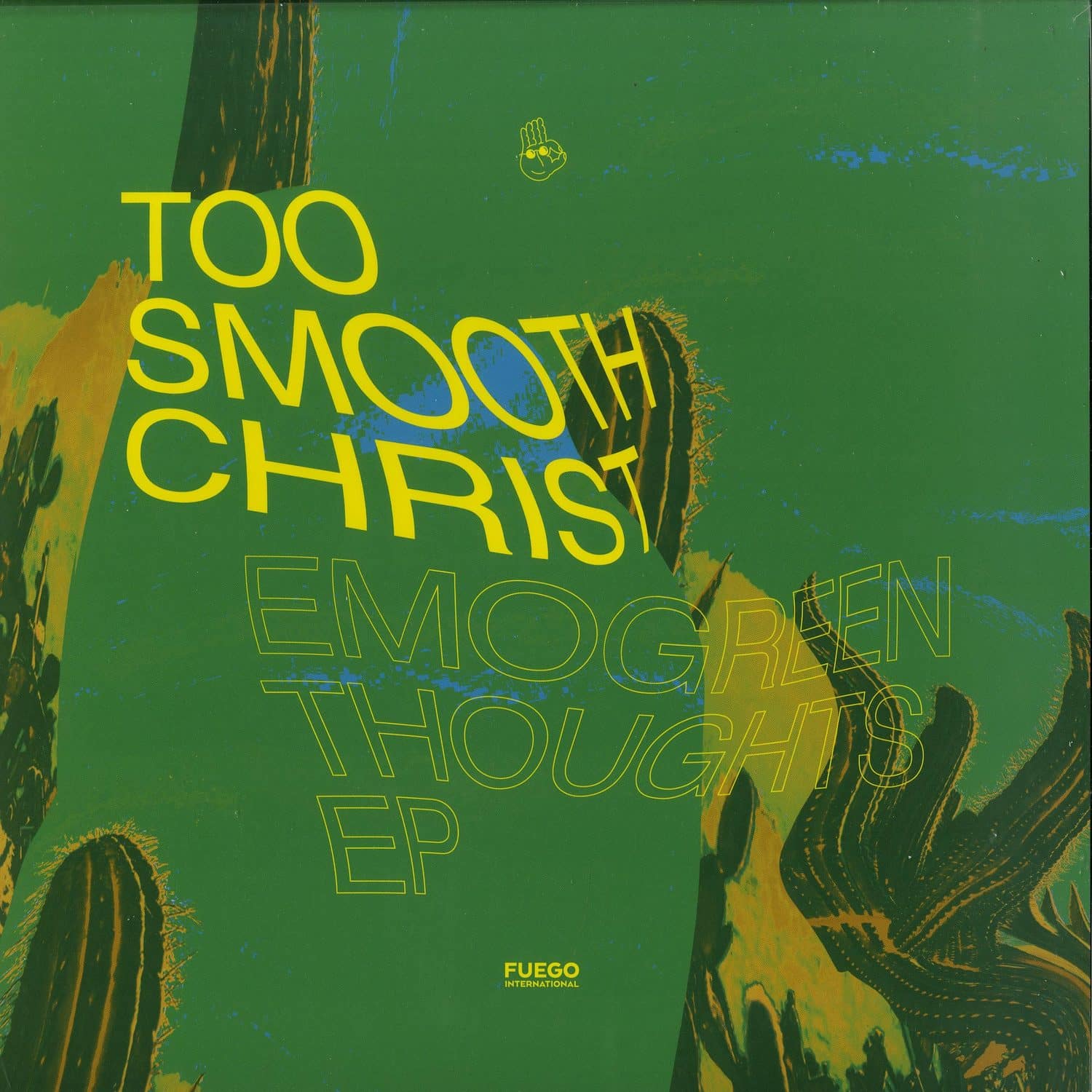 Too Smooth Christ - EMOGREEN THOUGHTS EP