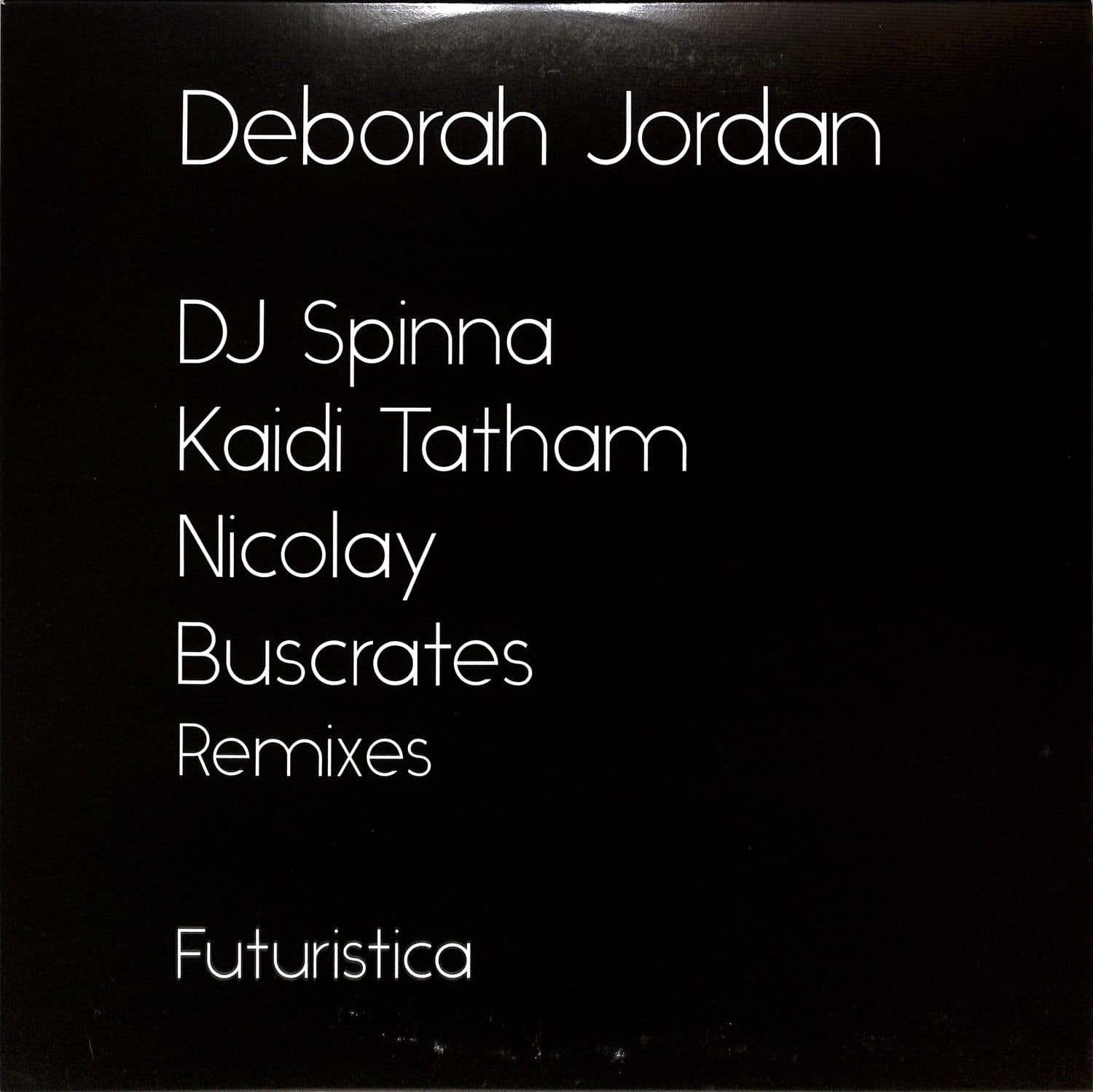 Deborah Jordan - DJ SPINNA & KAIDI TATHAM REMIXES