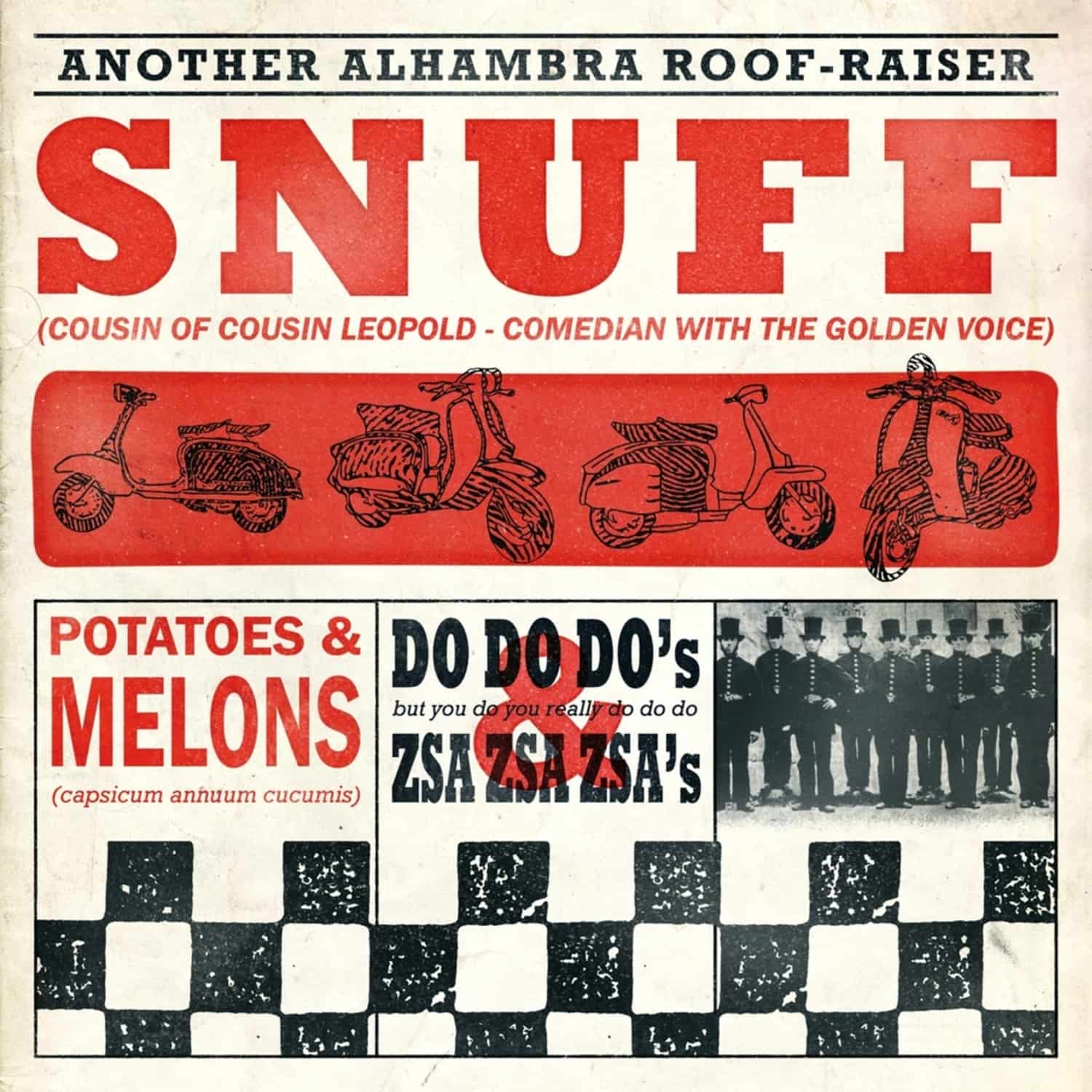 Snuff - POTATOES AND MELONS, DO DO DOS AND ZSA ZSA ZSAS 