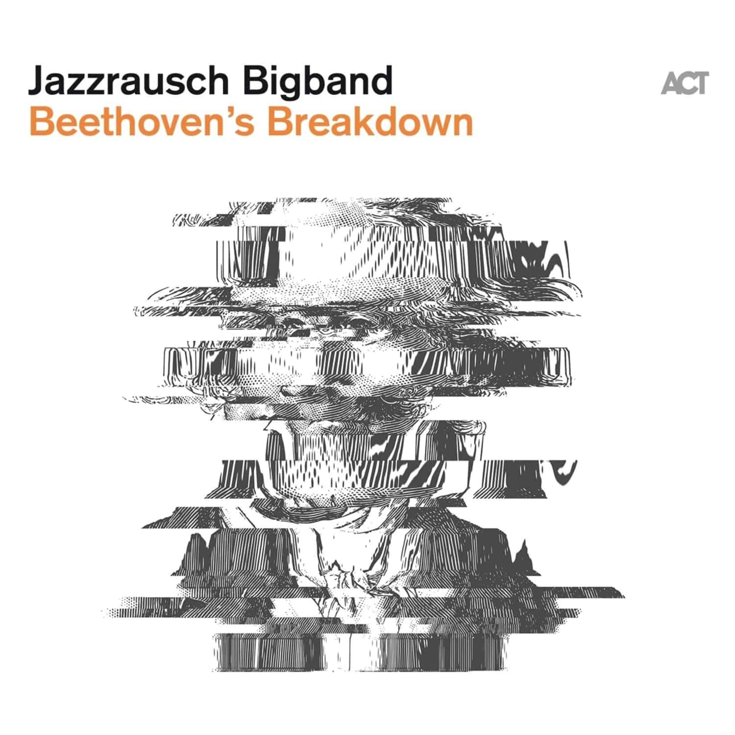 Jazzrausch Bigband - BEETHOVEN S BREAKDOWN