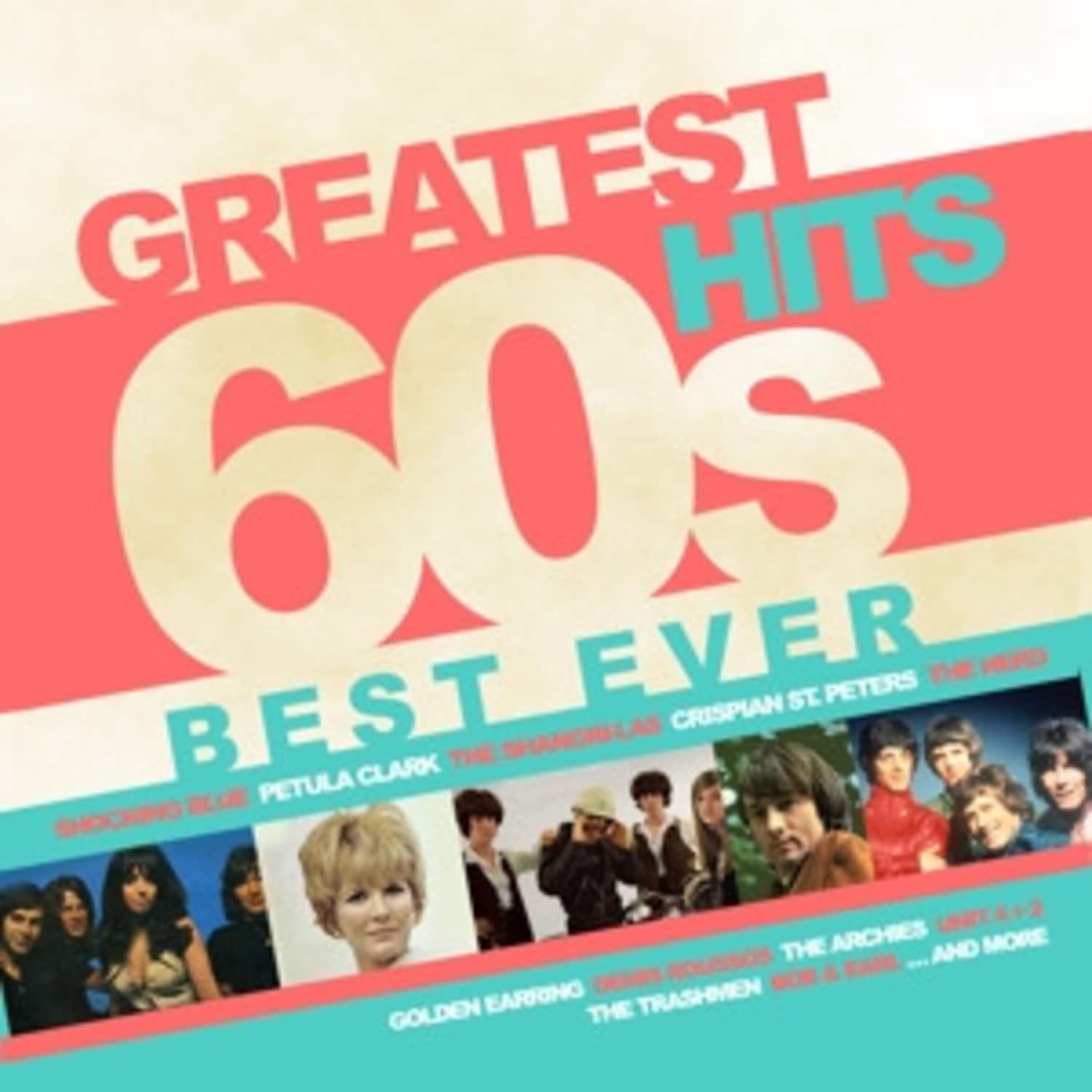 Various - GREATEST 60S HITS BEST EVER 