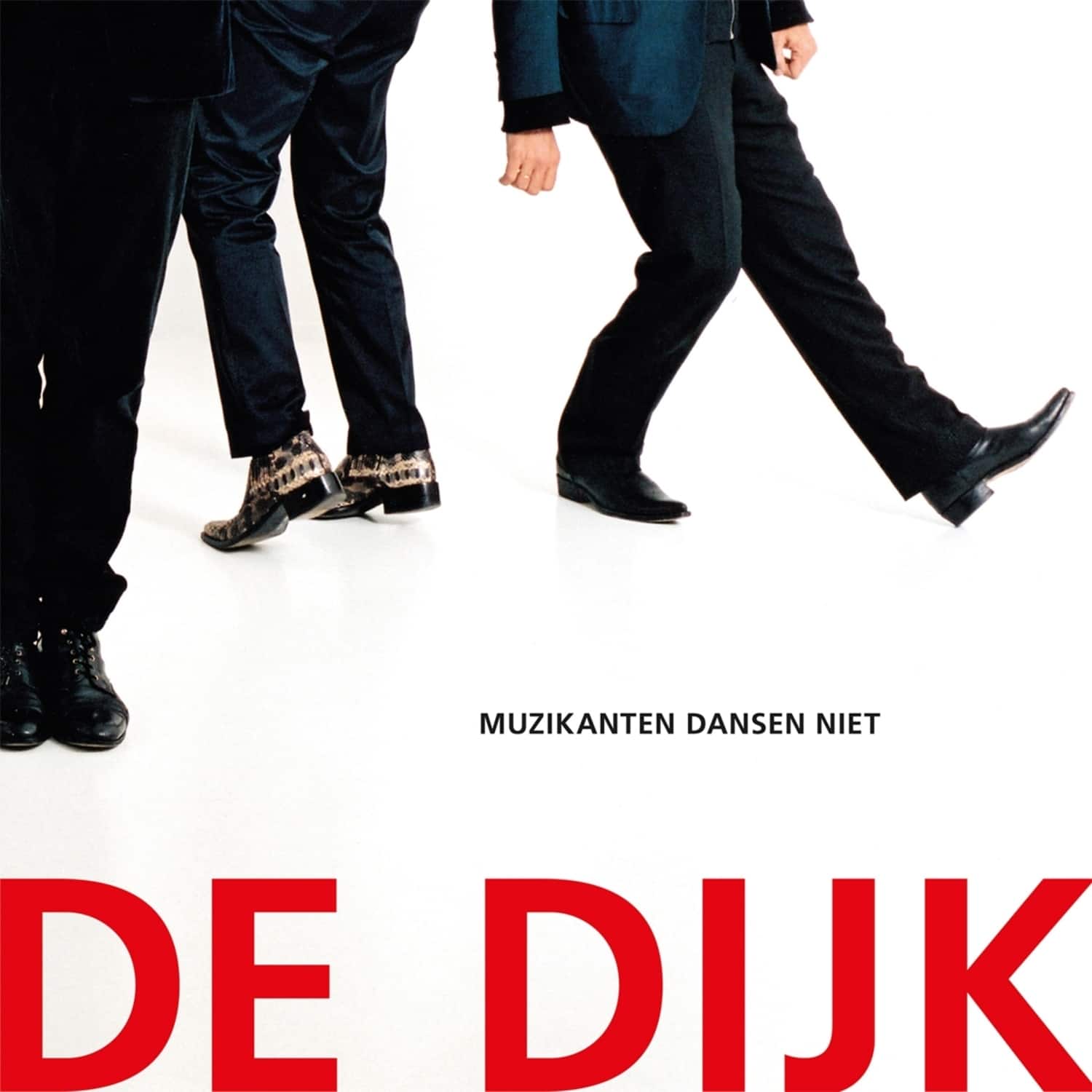De Dijk - MUZIKANTEN DANSEN NIET 