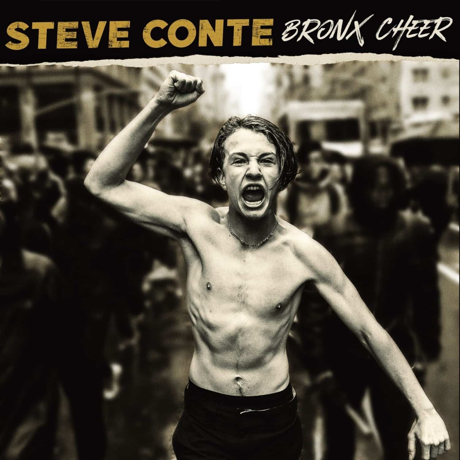  Steve Conte - BRONX CHEER 