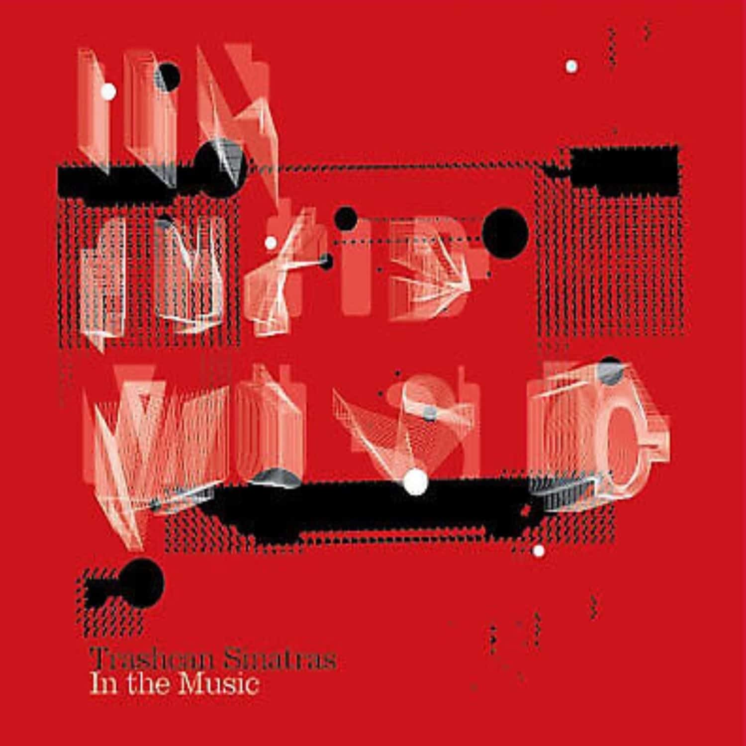 Trashcan Sinatras - IN THE MUSIC 