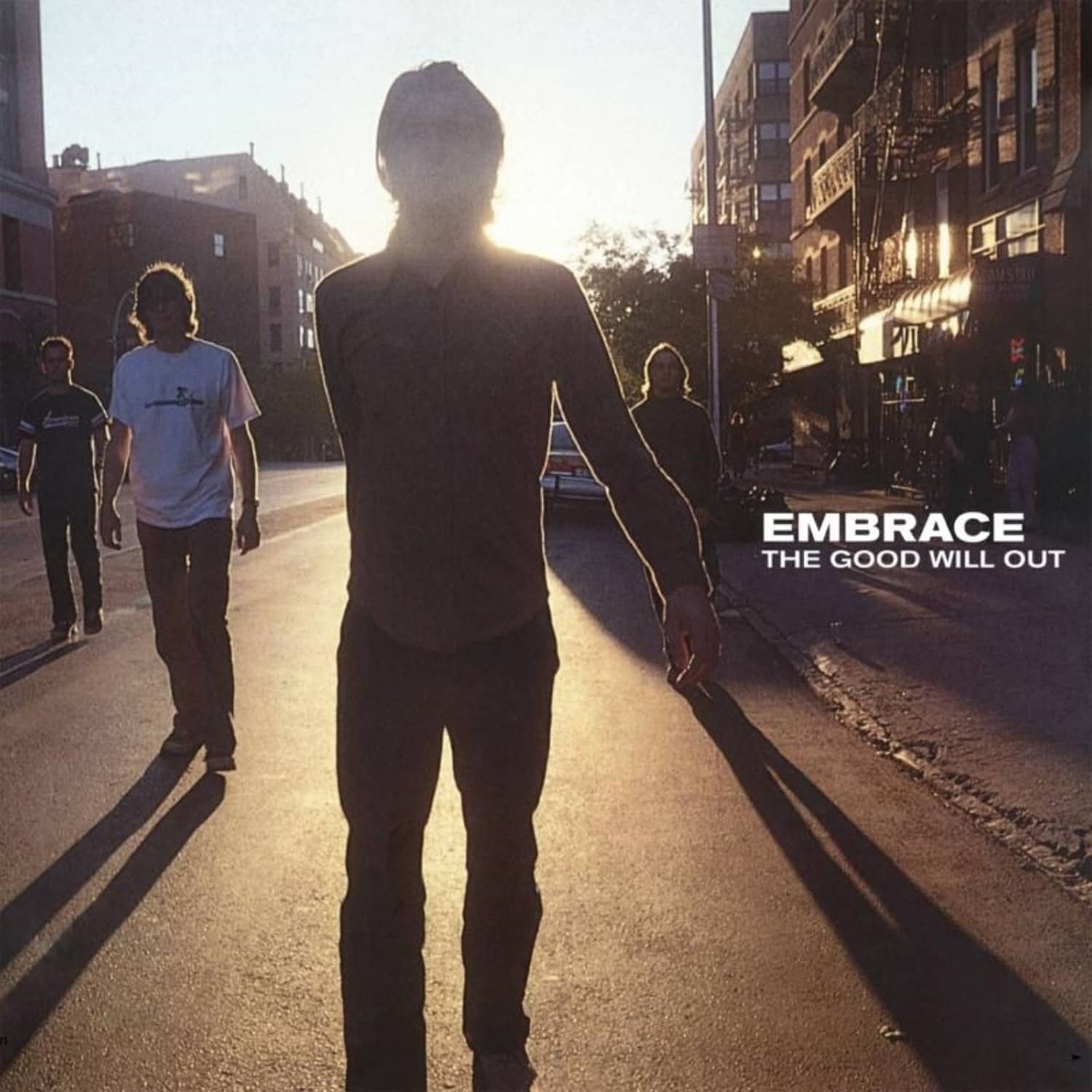 Embrace - GOOD WILL OUT 