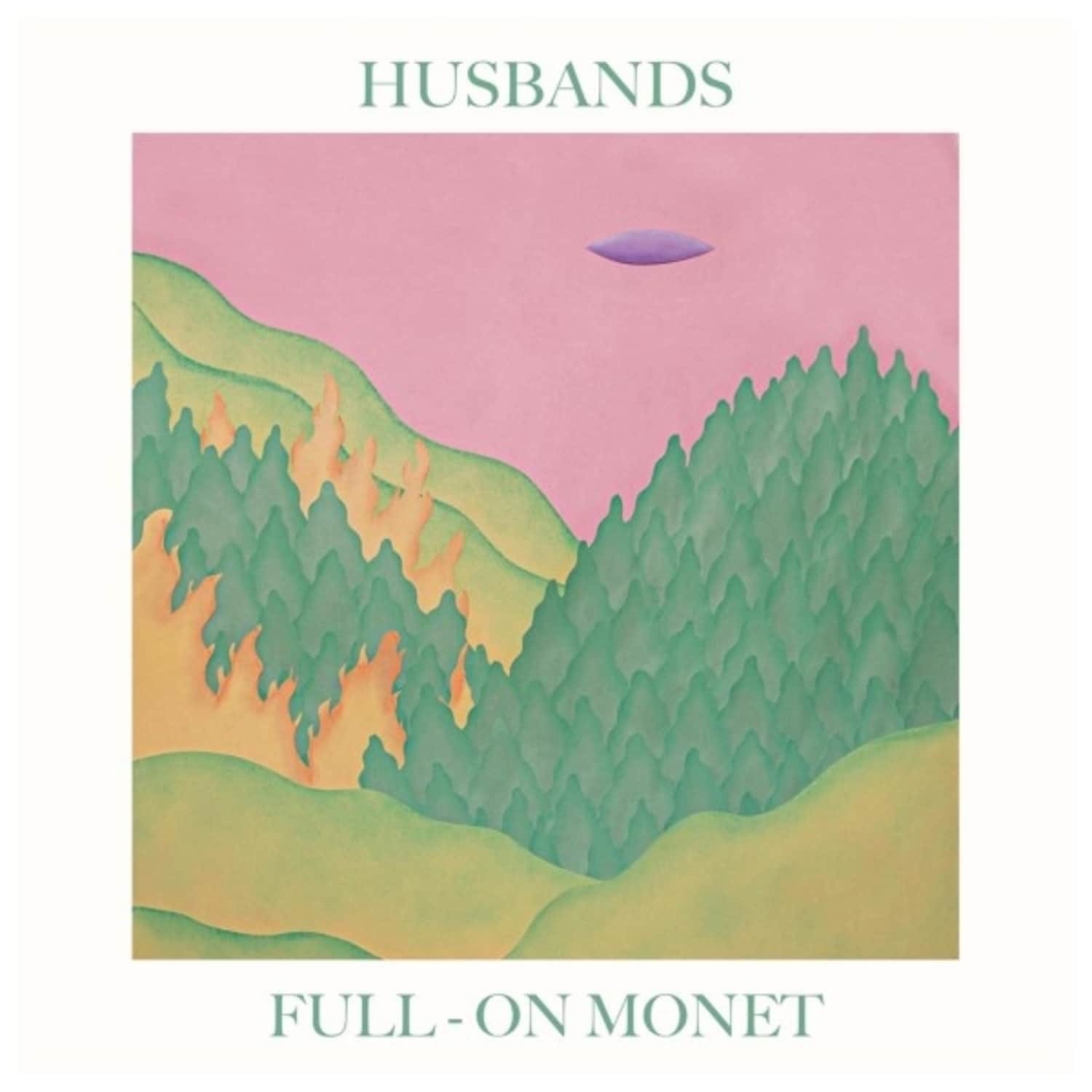 Husbands - FULL-ON MONET 
