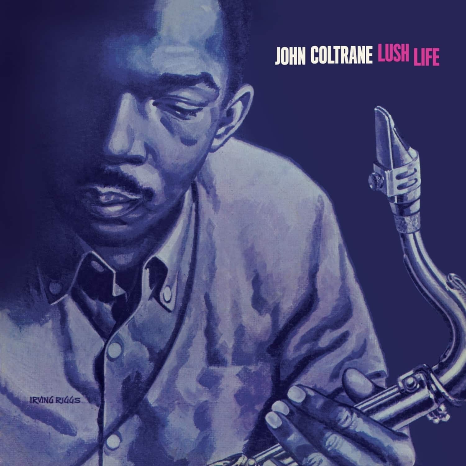 John Coltrane - LUSH LIFE 