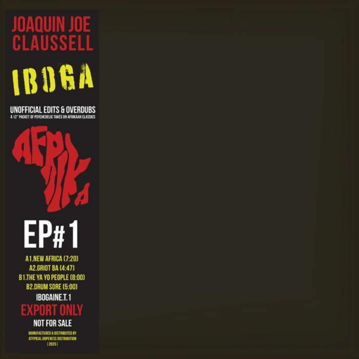 Joaquin Joe Claussell - IBOGA - THE 12 INCH EP PT1 EXTENDED VERSIONS