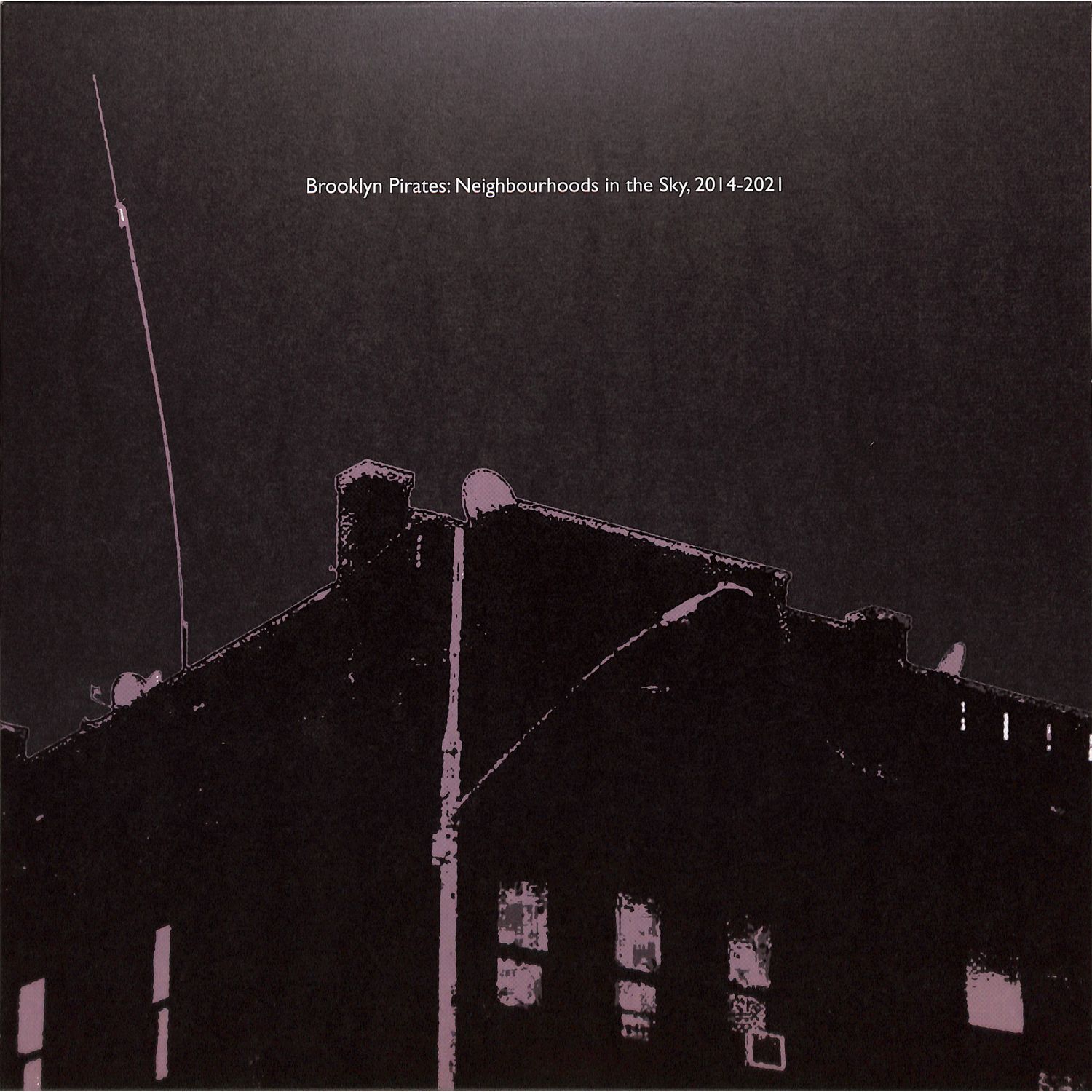 David Goren - BROOKLYN PIRATES / NEIGHBOURHOODS IN THE SKY 2014-21 