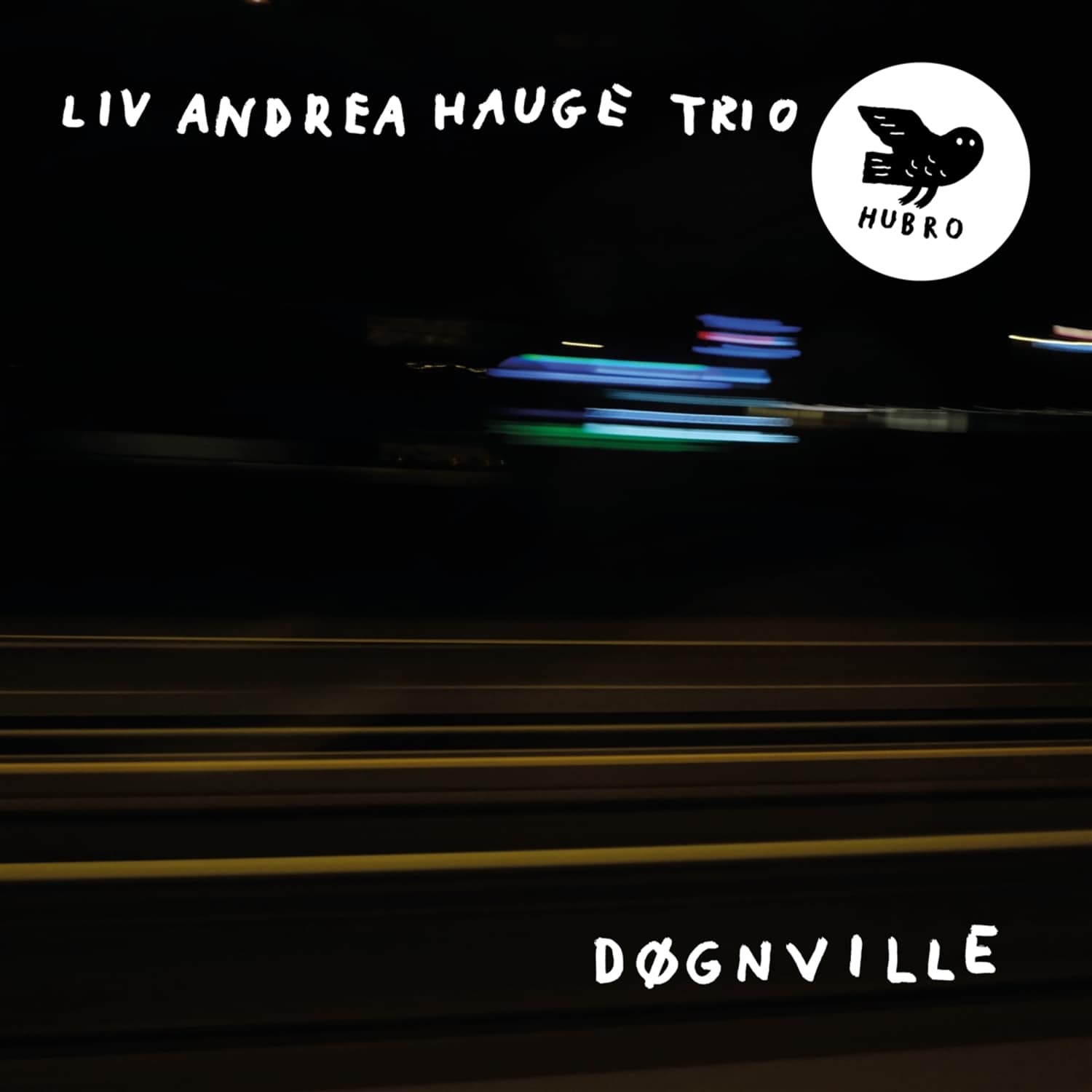 Liv Andre Hauge Trio - DOGNVILLE