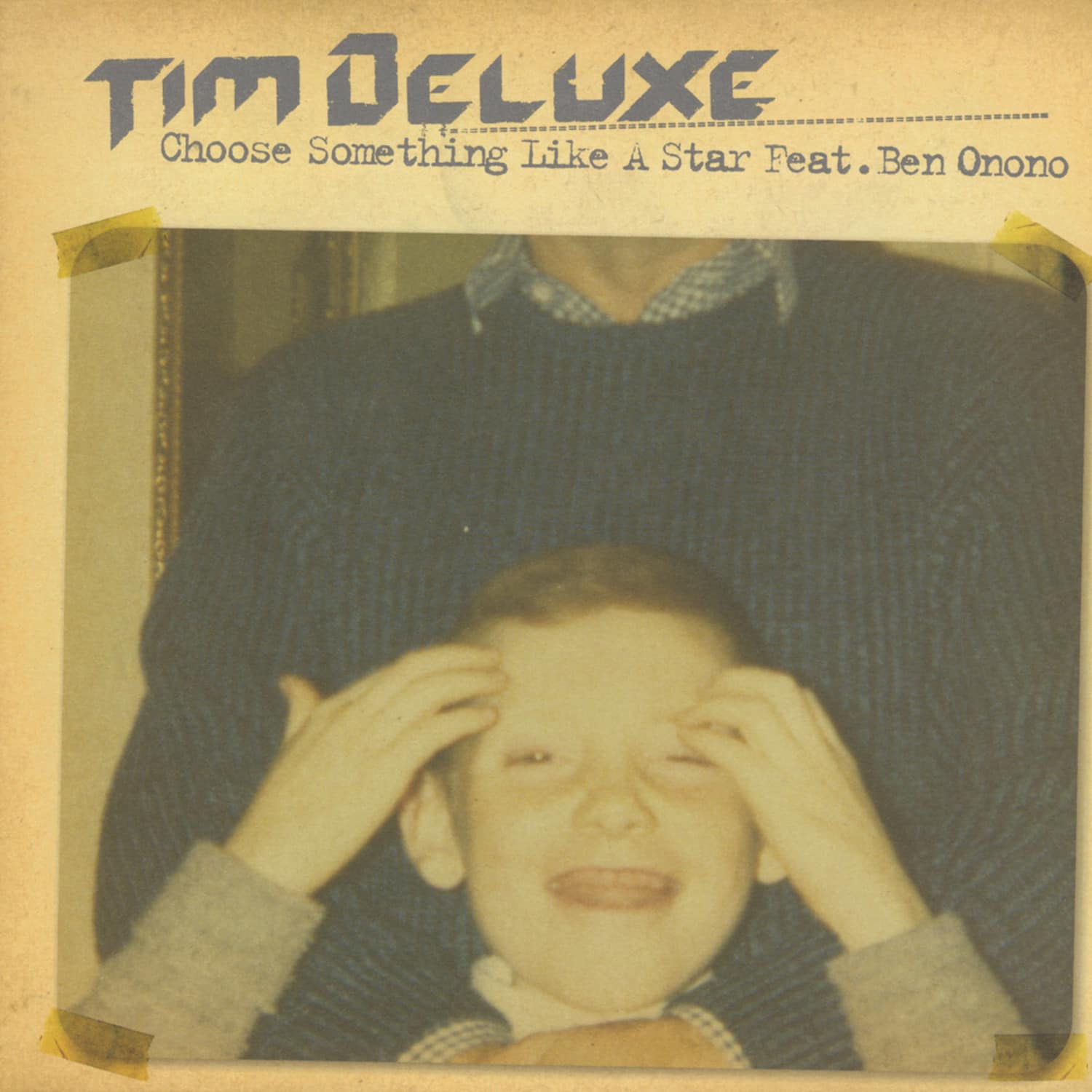 Tim Deluxe - CHOOSE SOMETHING LIKE A STAR / FUNK D VOID MIX