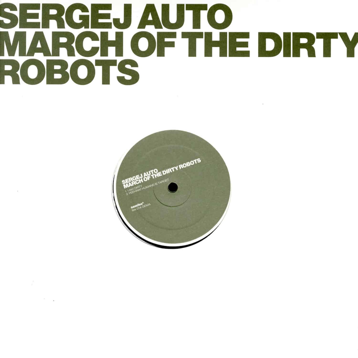 Sergej Auto - MARCH OF THE DIRTY ROBOTS
