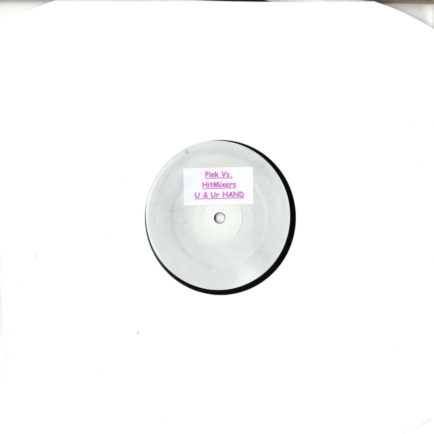 Pink vs. Hitmixers - U & UR HAND
