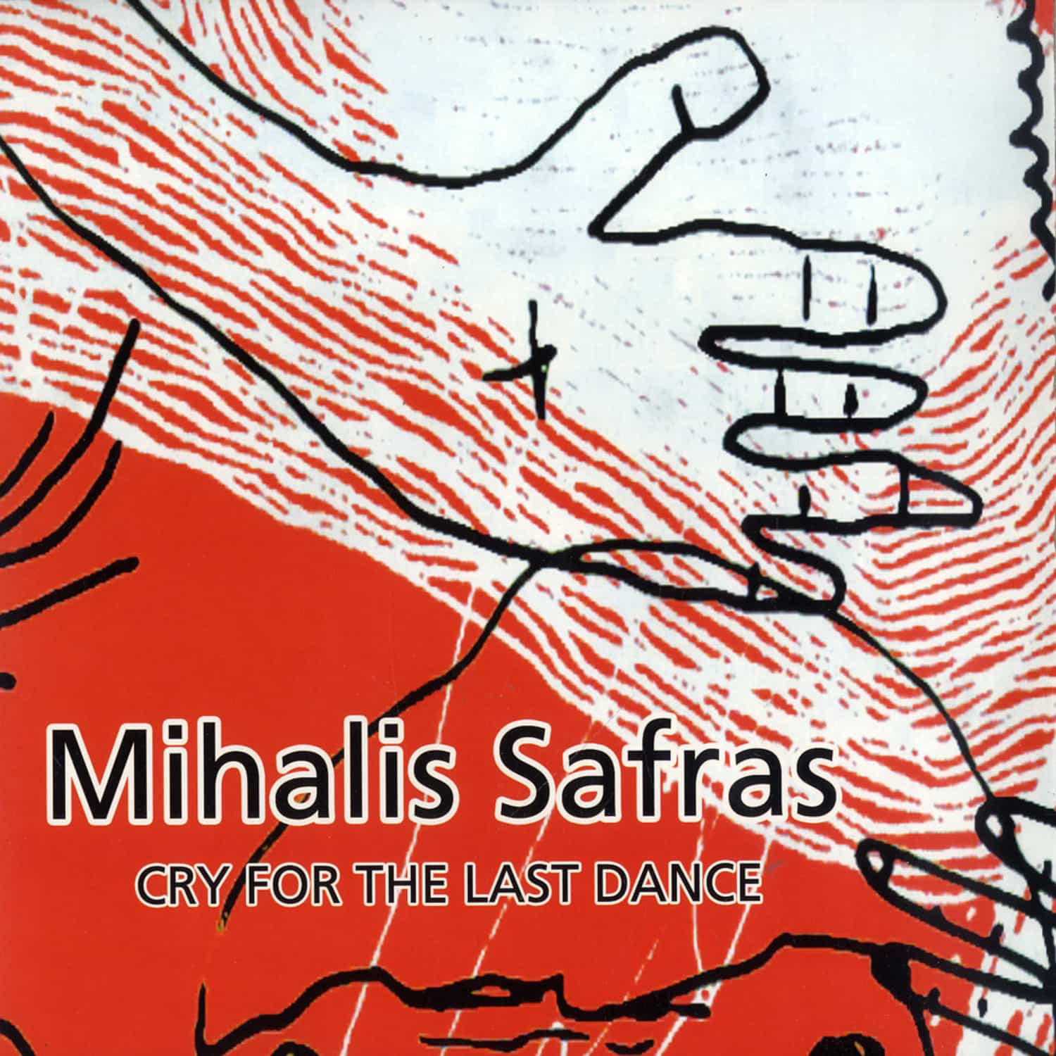 Mihalis Safras - CRY FOR THE LAST DANCE