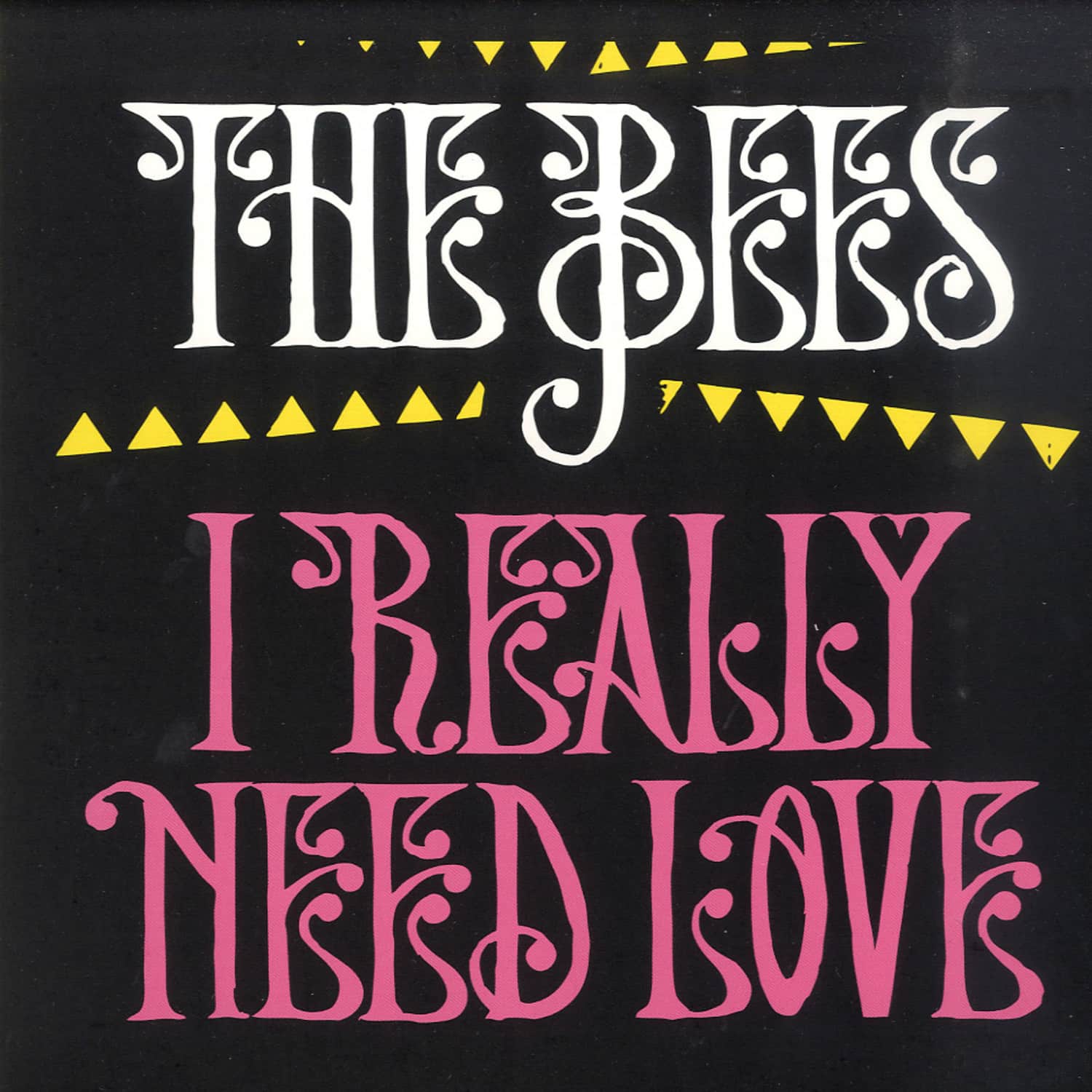 The Bees - I REALLY NEED LOVE 
