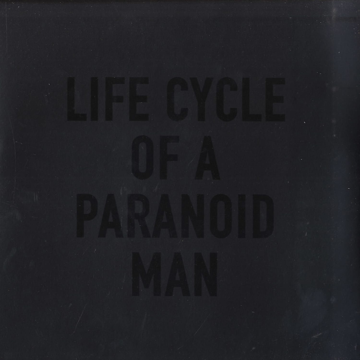 Richard Gateaux - LIFE CYCLE OF A PARANOID MAN 