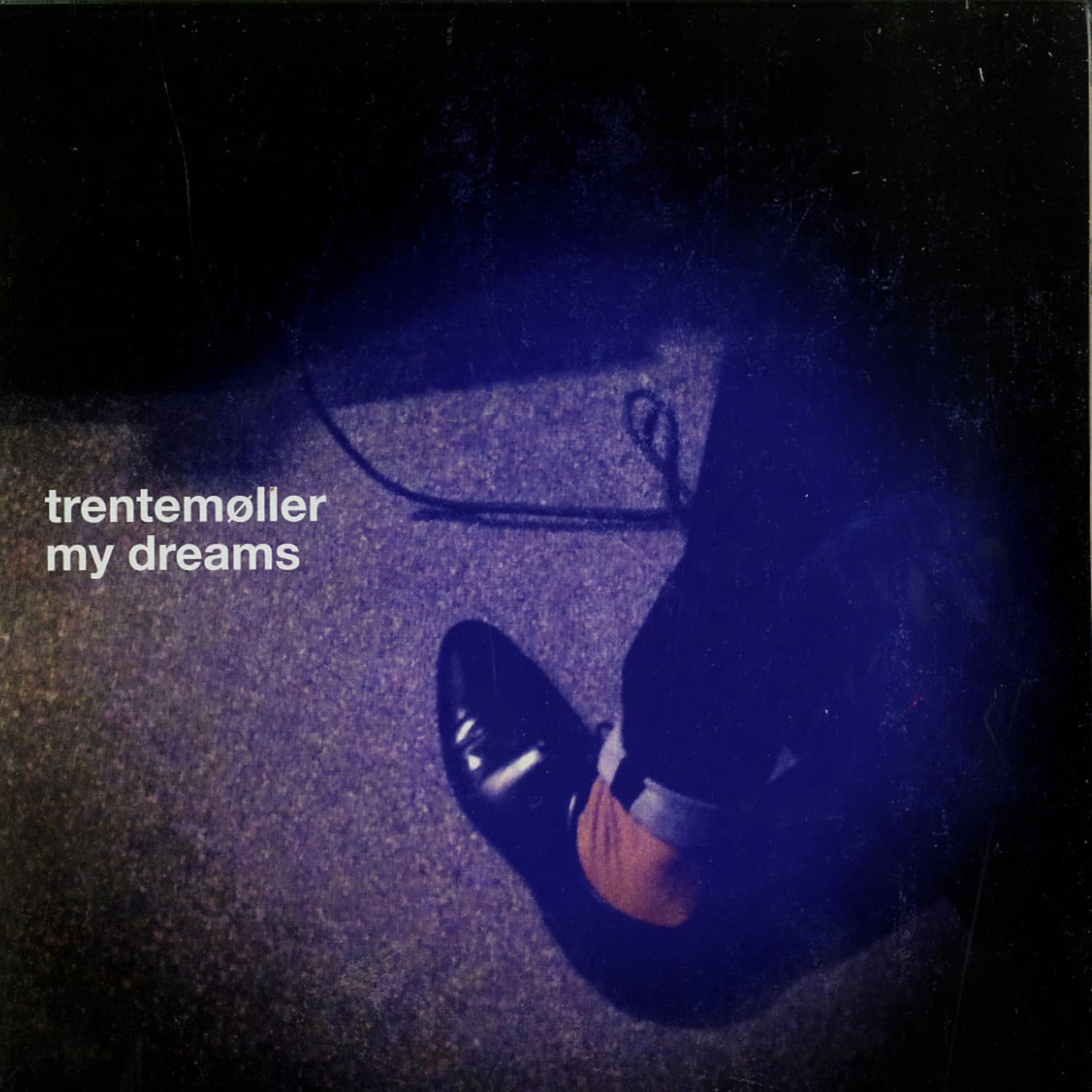 Trentemoller - MY DREAMS 