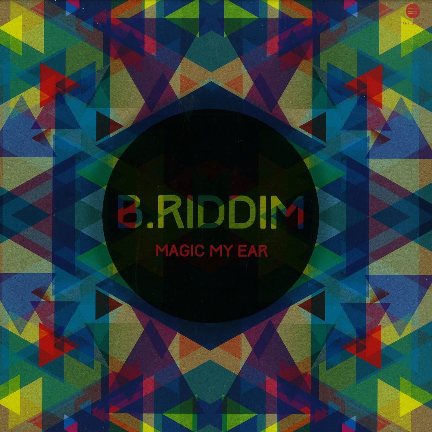 B. Riddim - MAGIC MY EAR EP