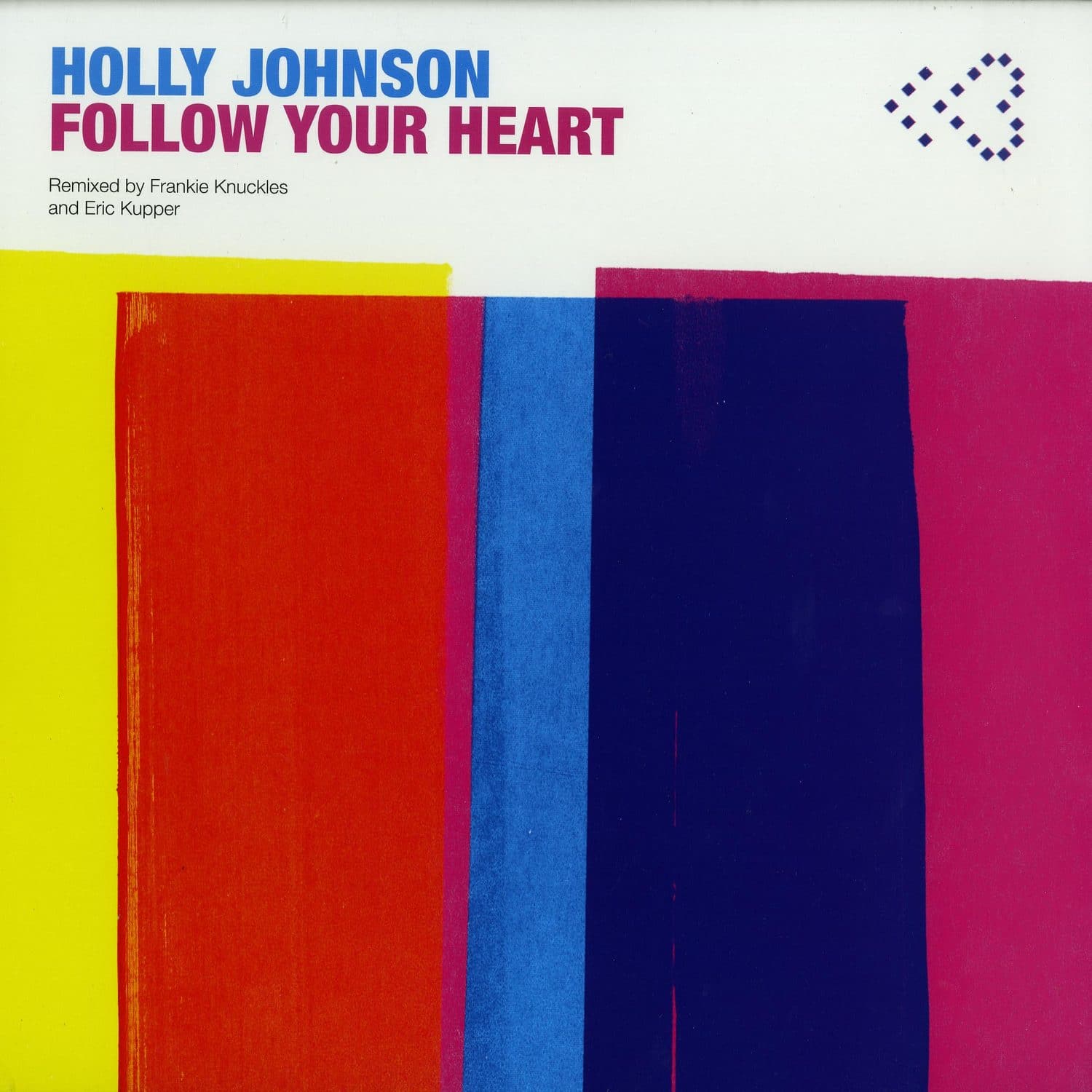 Holly Johnson - FOLLOW YOUR HEART 