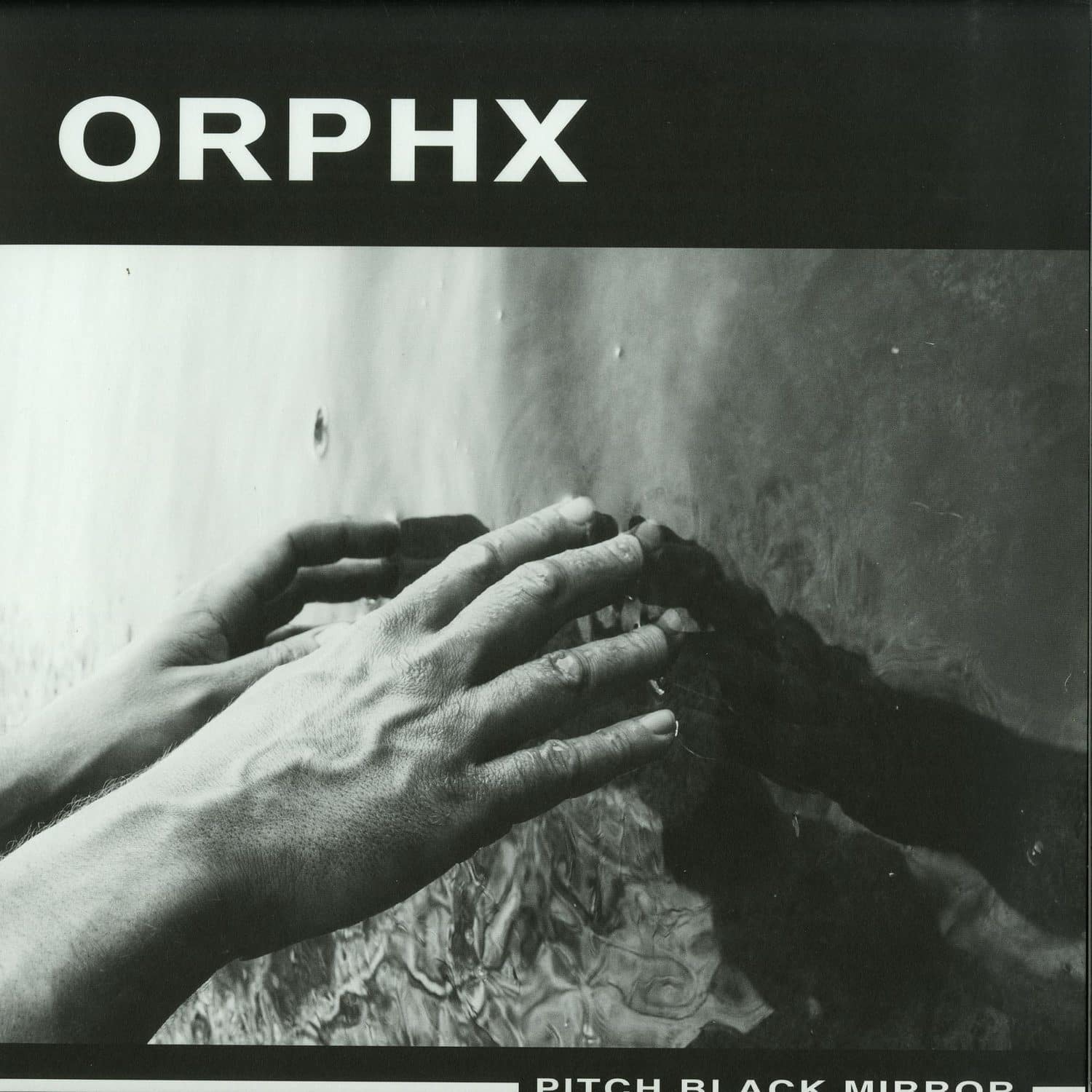 Orphx - PITCH BLACK MIRROR 