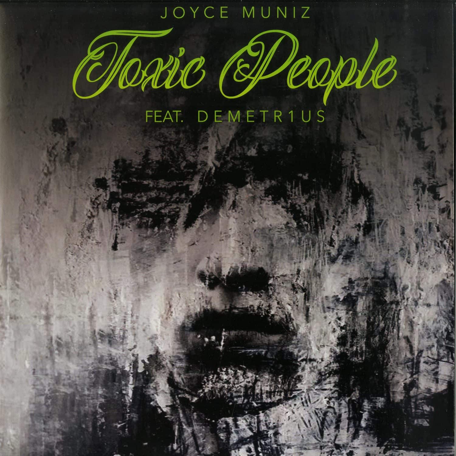 Joyce Muniz feat. Demetr1us - TOXIC PEOPLE