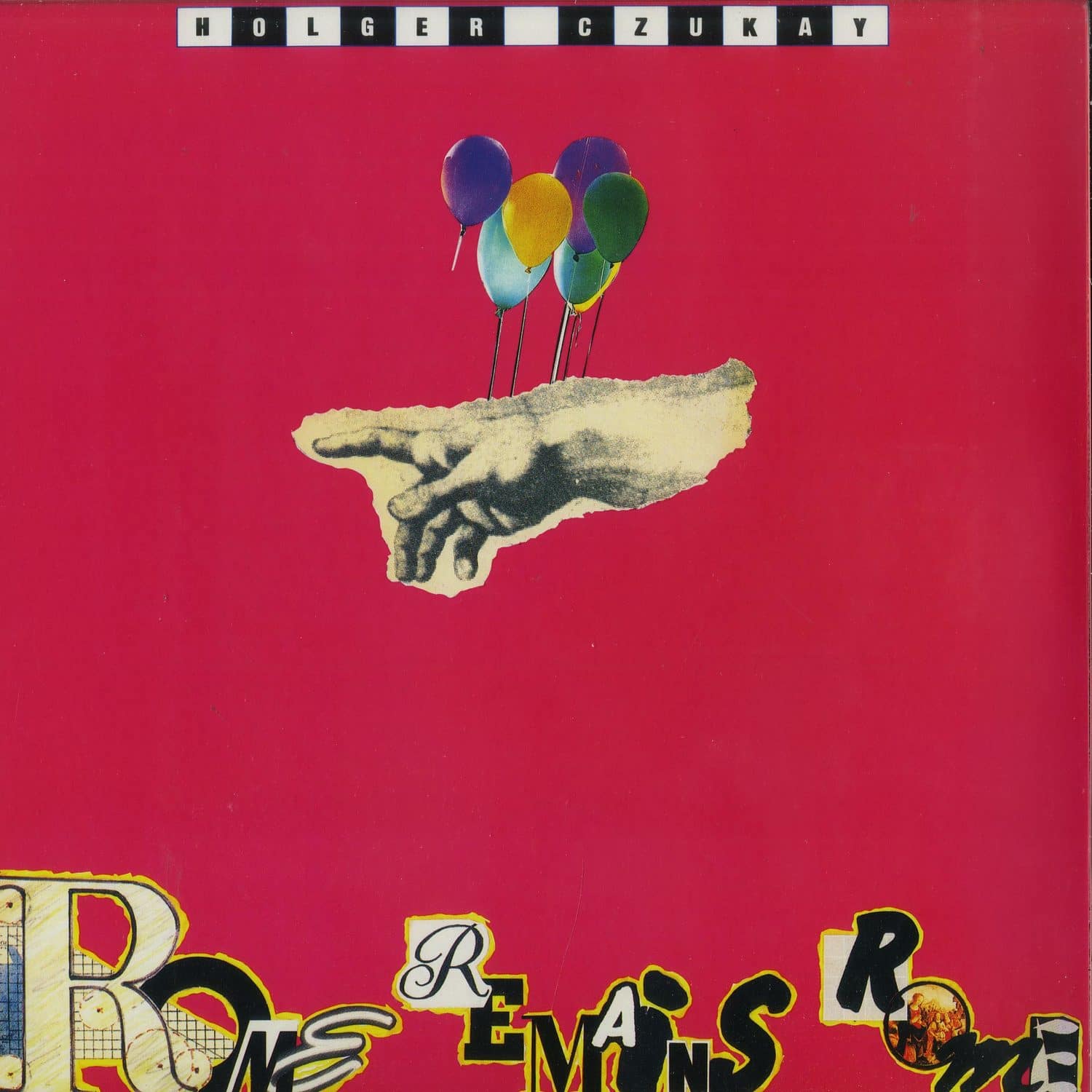 Holger Czukay - ROME REMAINS ROME 