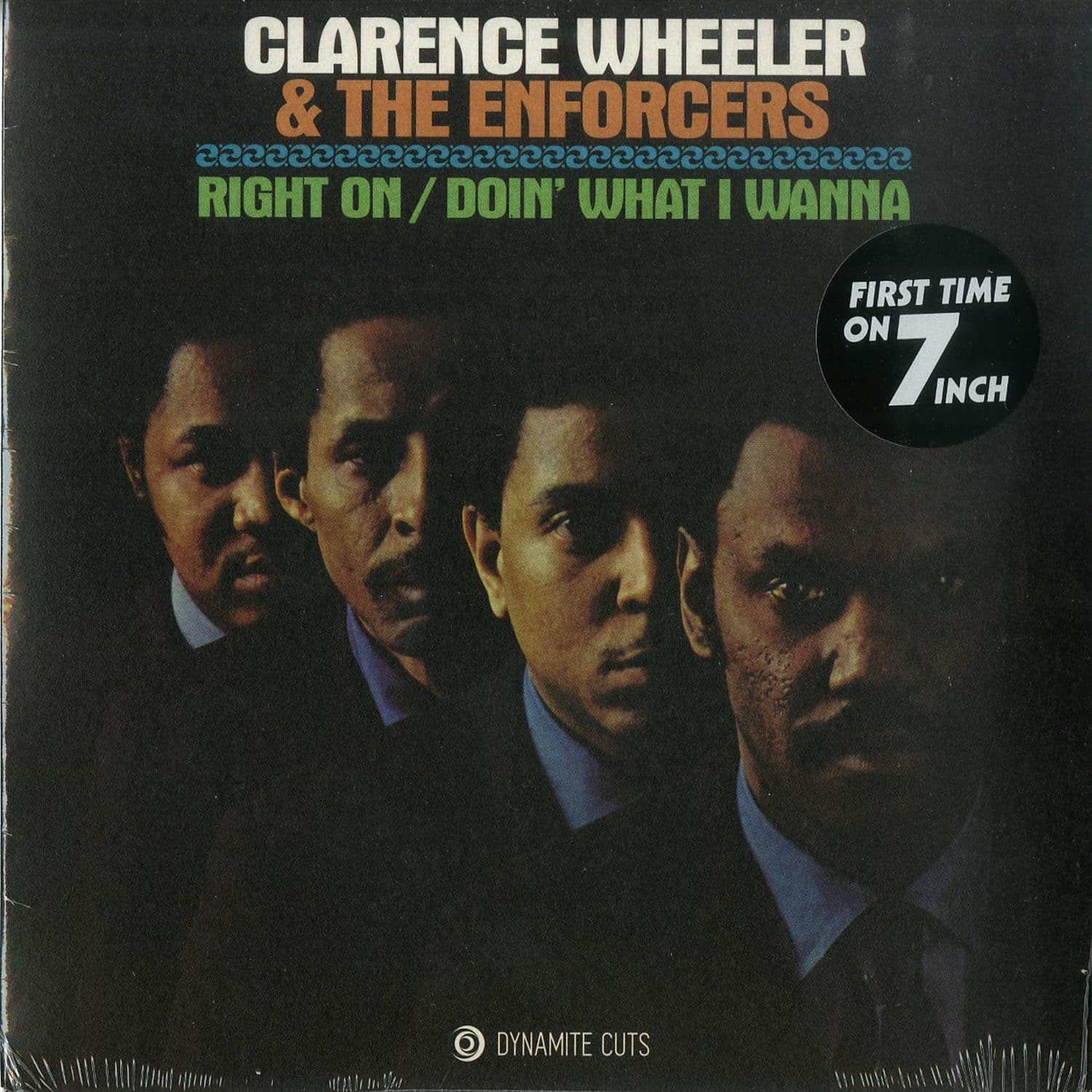 Clarence Wheeler & The Enforcers - RIGHT ON / DOIN WHAT I WANNA 