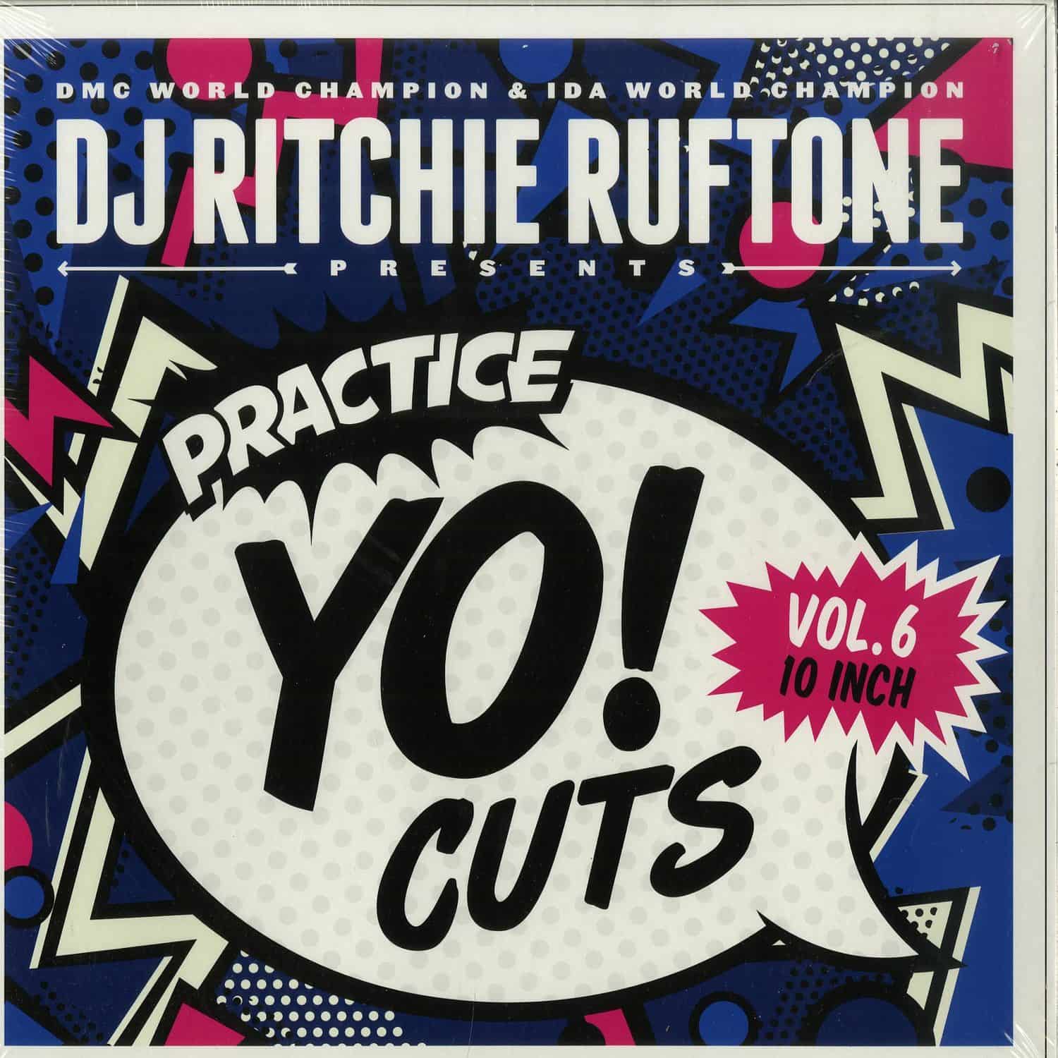 DJ Ritchie Ruftone - PRACTICE YO! CUTS VOL. 6 