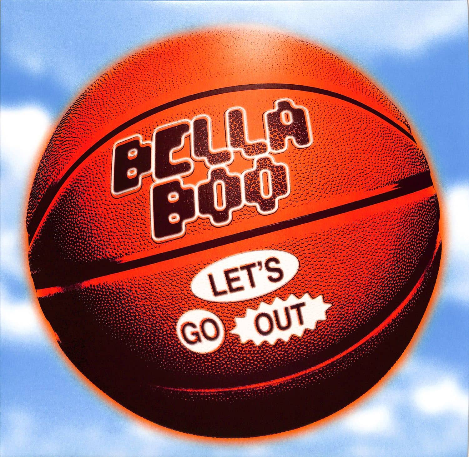 Bella Boo - LETS GO OUT