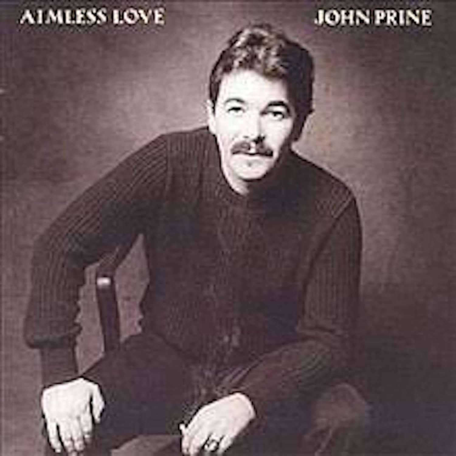 John Prine - AIMLESS LOVE 