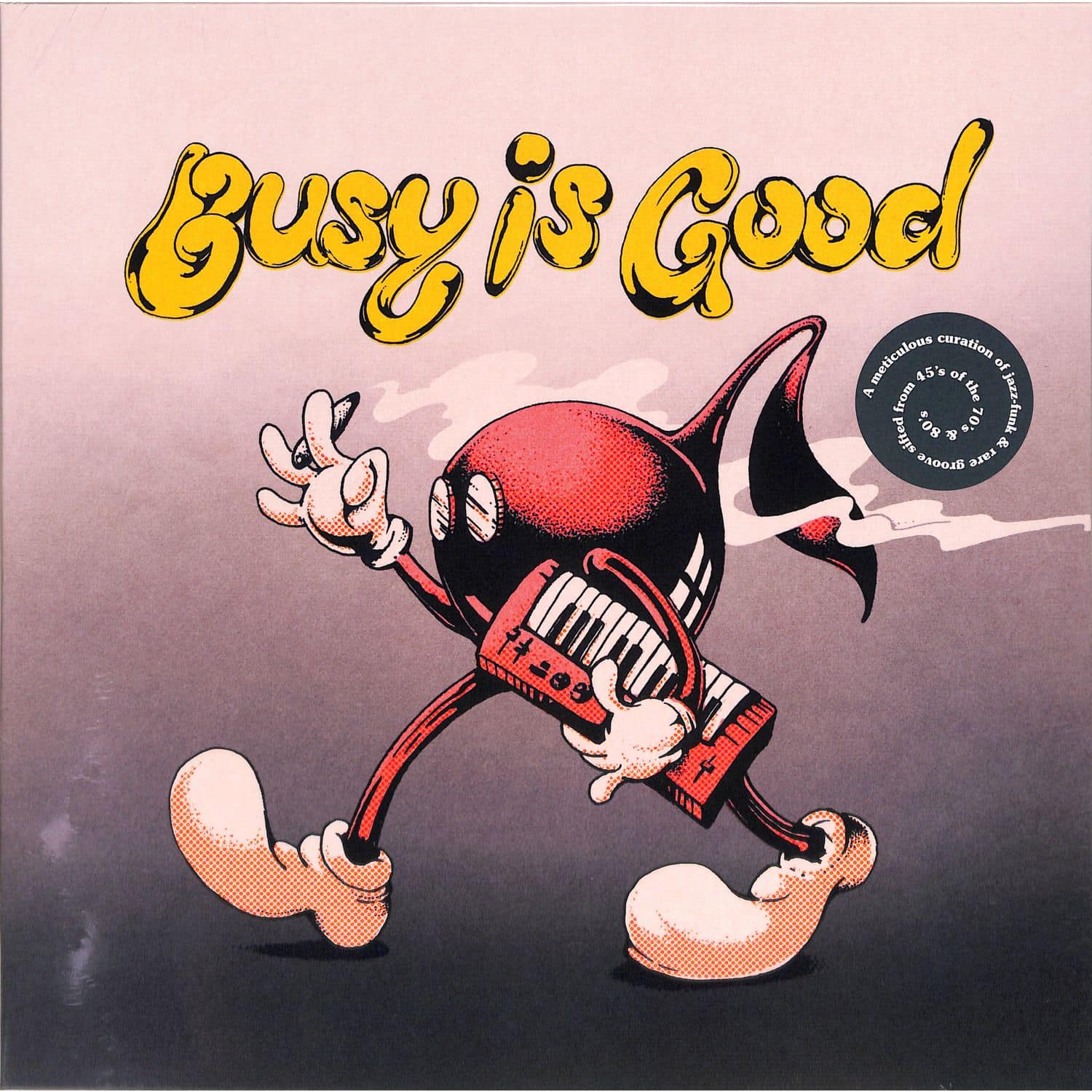 Various Artists - BUSY IS GOOD 