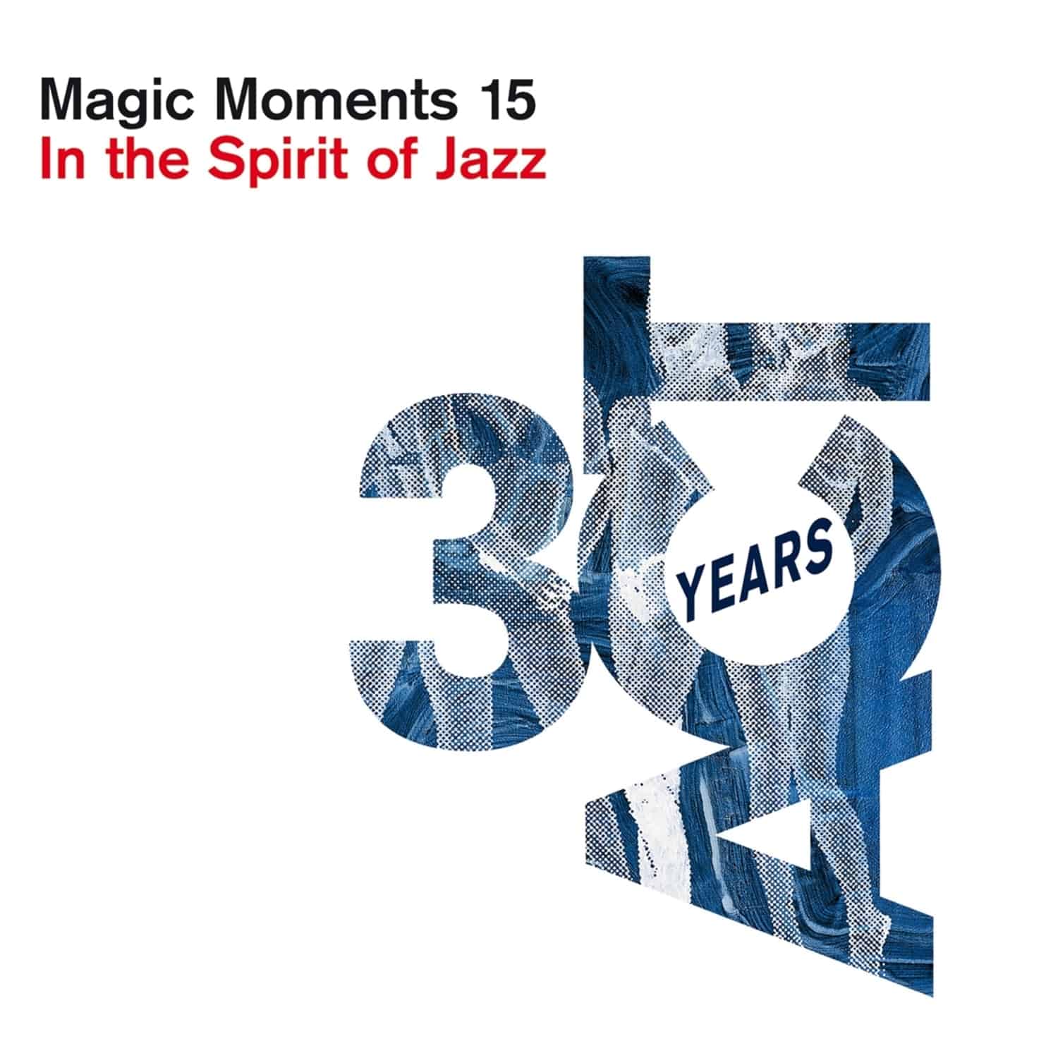 Various - MAGIC MOMENTS 15-IN THE SPIRIT OF JAZZ 