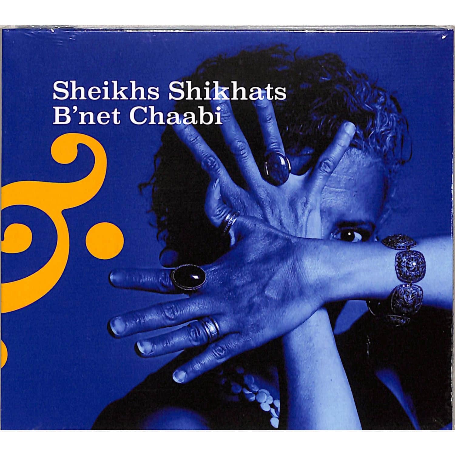Sheikhs Shikhats & B net Chaabi - SHEIKHS SHIKHATS & BNET CHAABI 