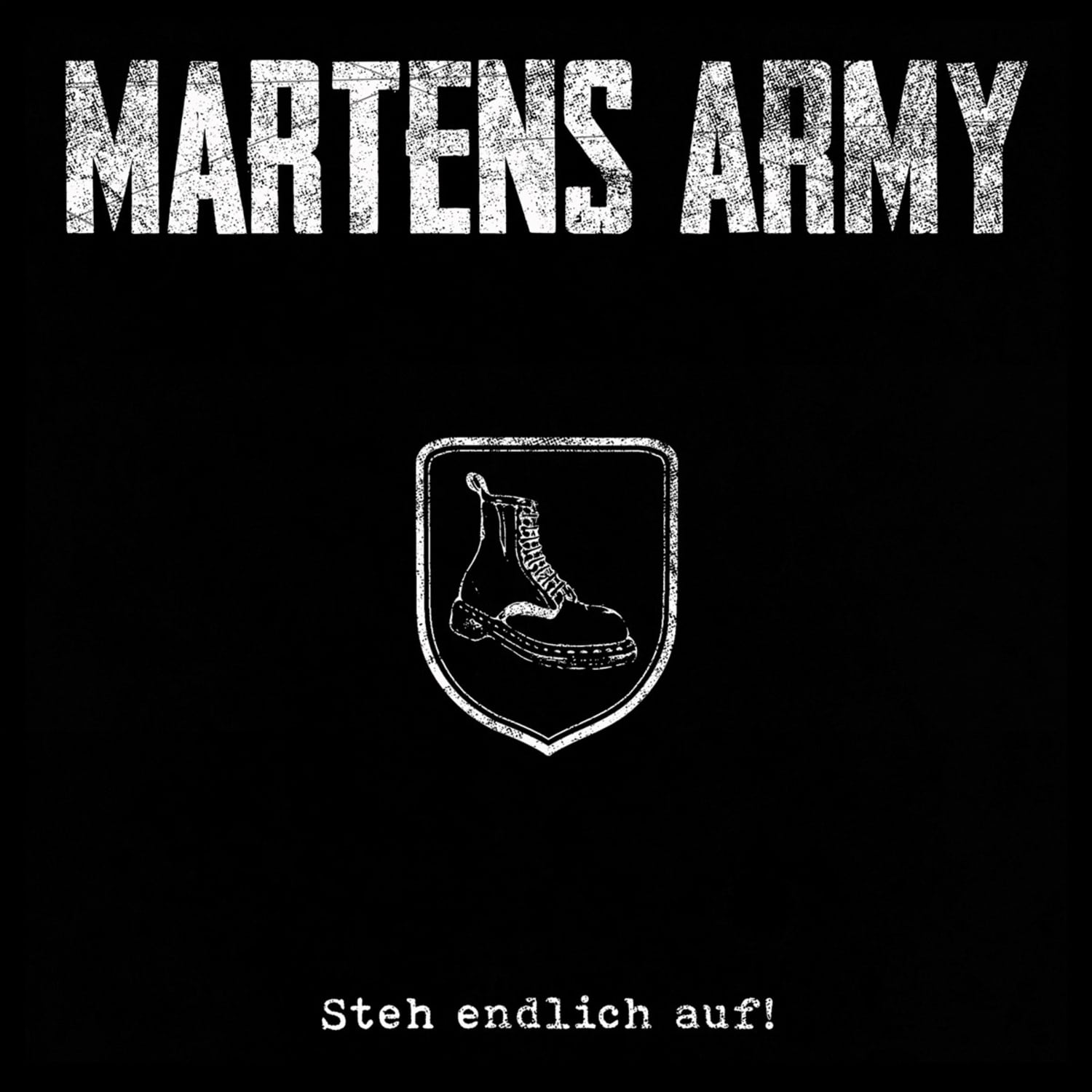 Martens Army - STEH ENDLICH AUF! 