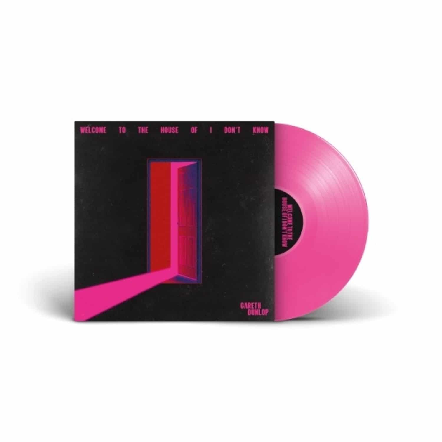 Gareth Dunlop - WELCOME TO THE HOUSE OF I DON T KNOW 