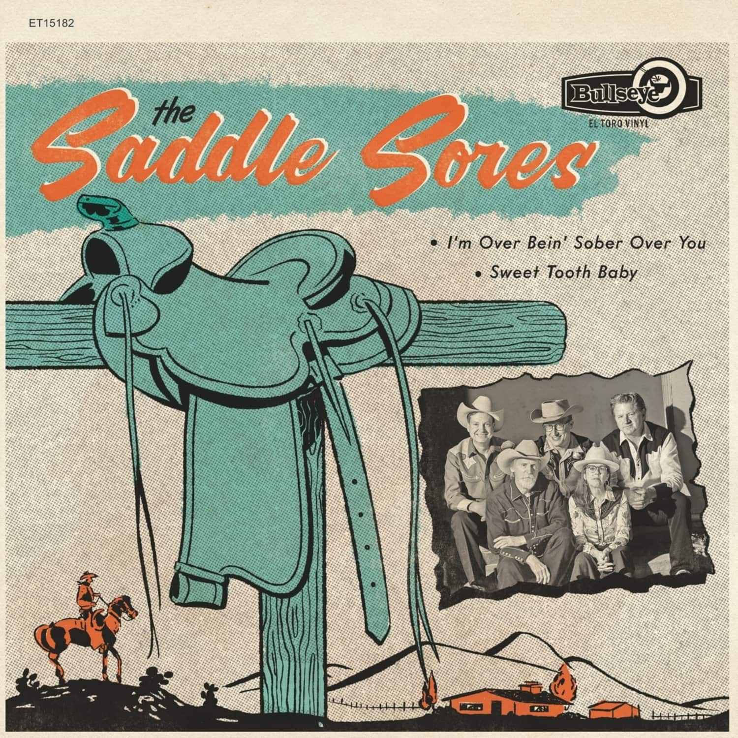 The Saddle Sores - I M OVER BEIN SOBER OVER YOU / SWEET TOOTH BABY 