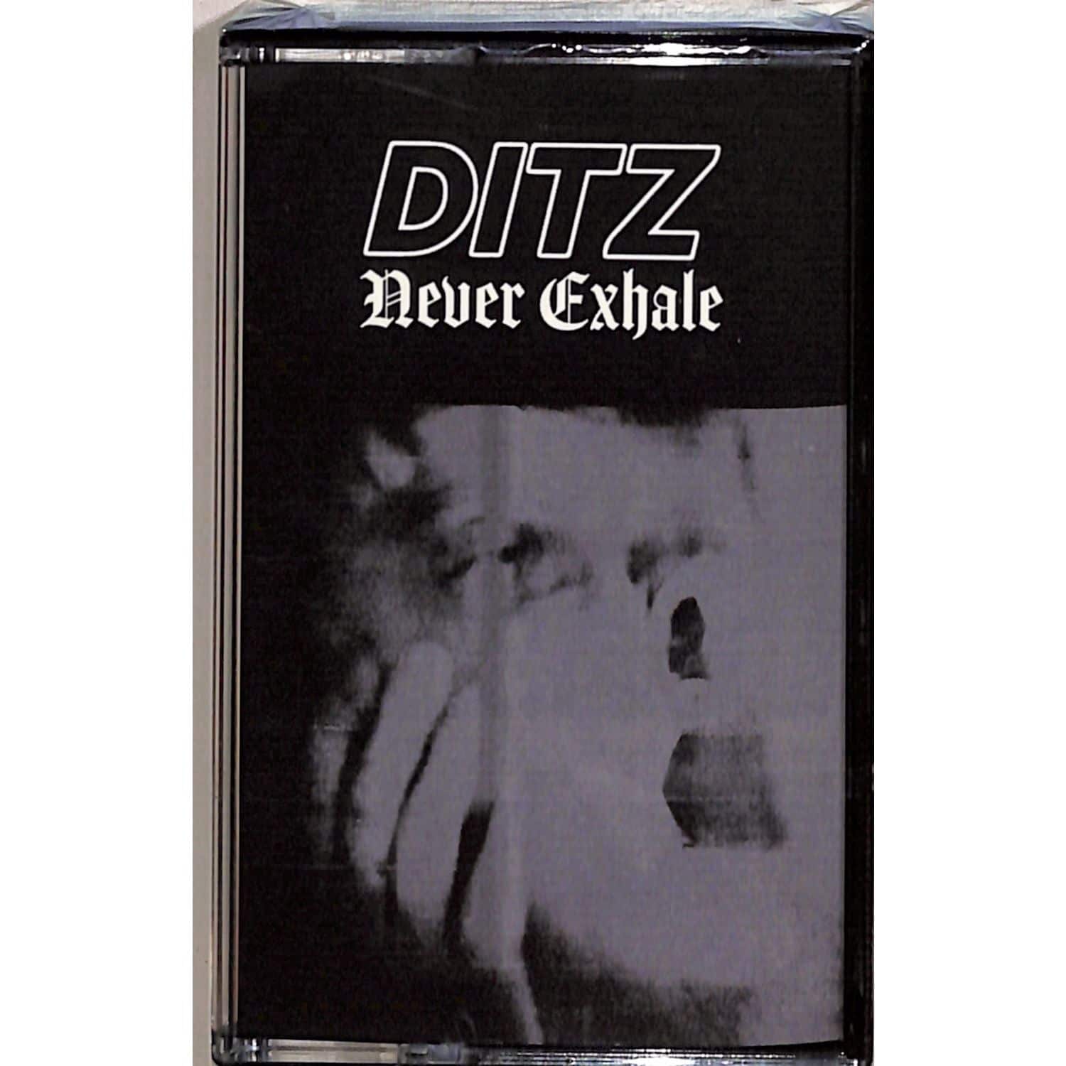 Ditz - NEVER EXHALE 