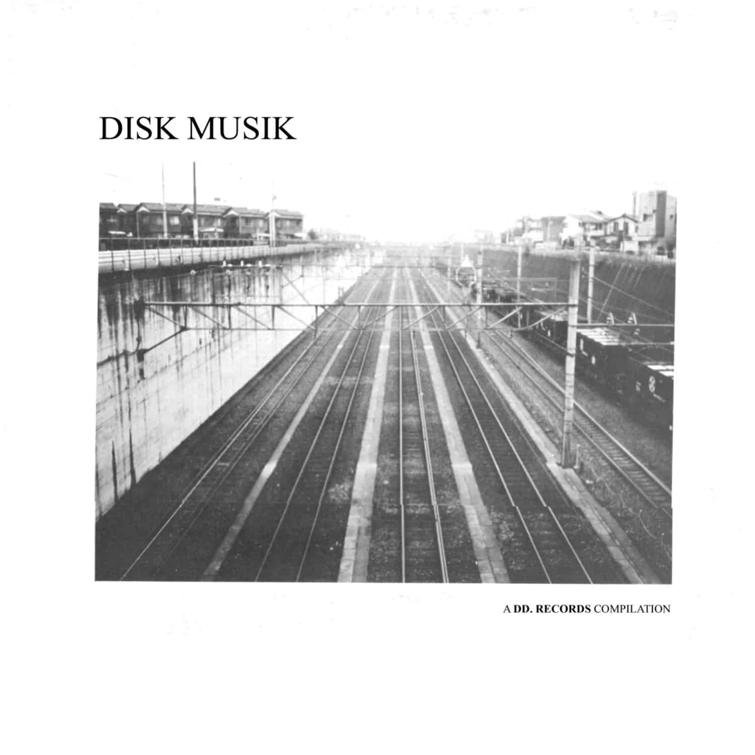 Various - DISK MUSIK: A DD. RECORDS COMPILATION 