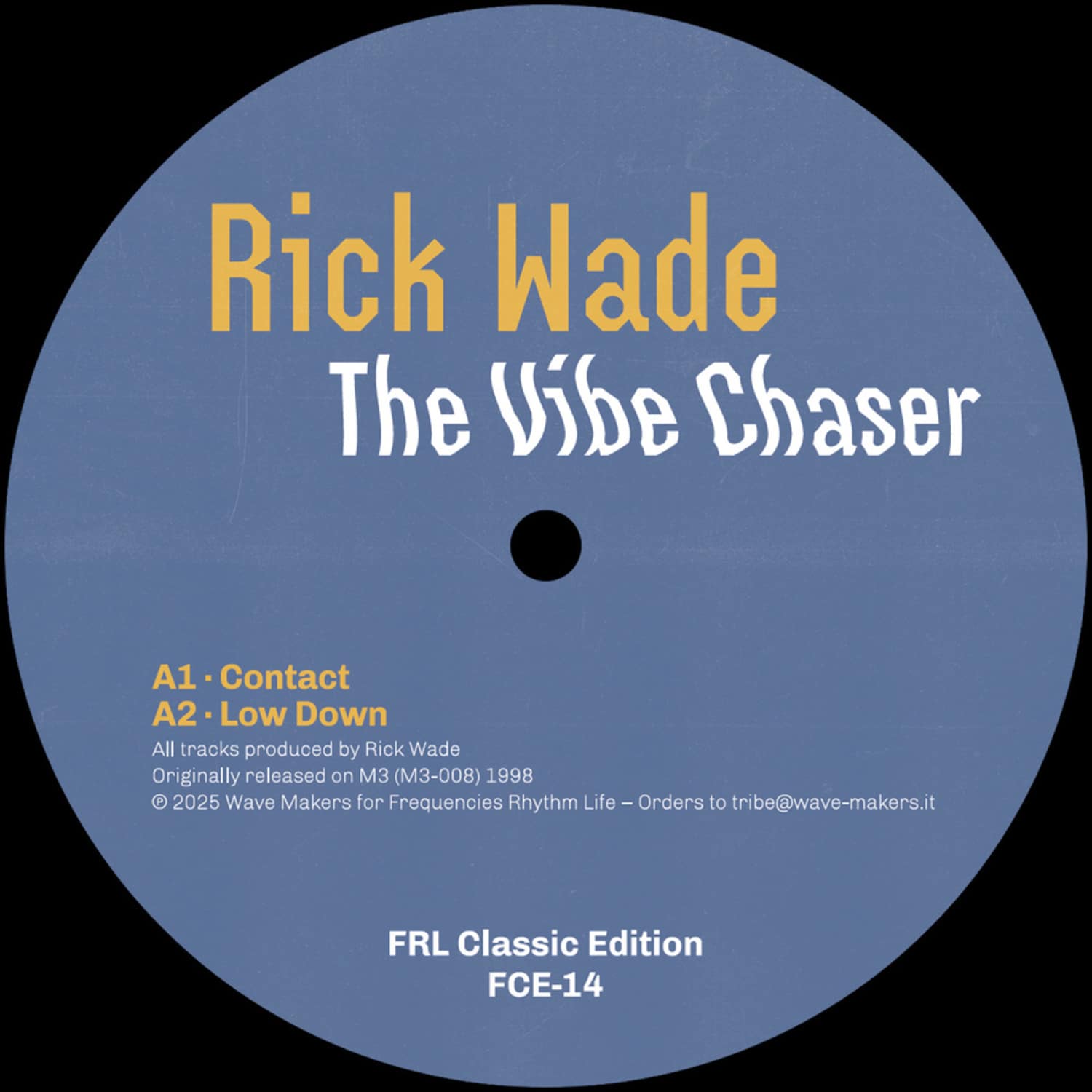 Rick Wade - THE VIBE CHASER